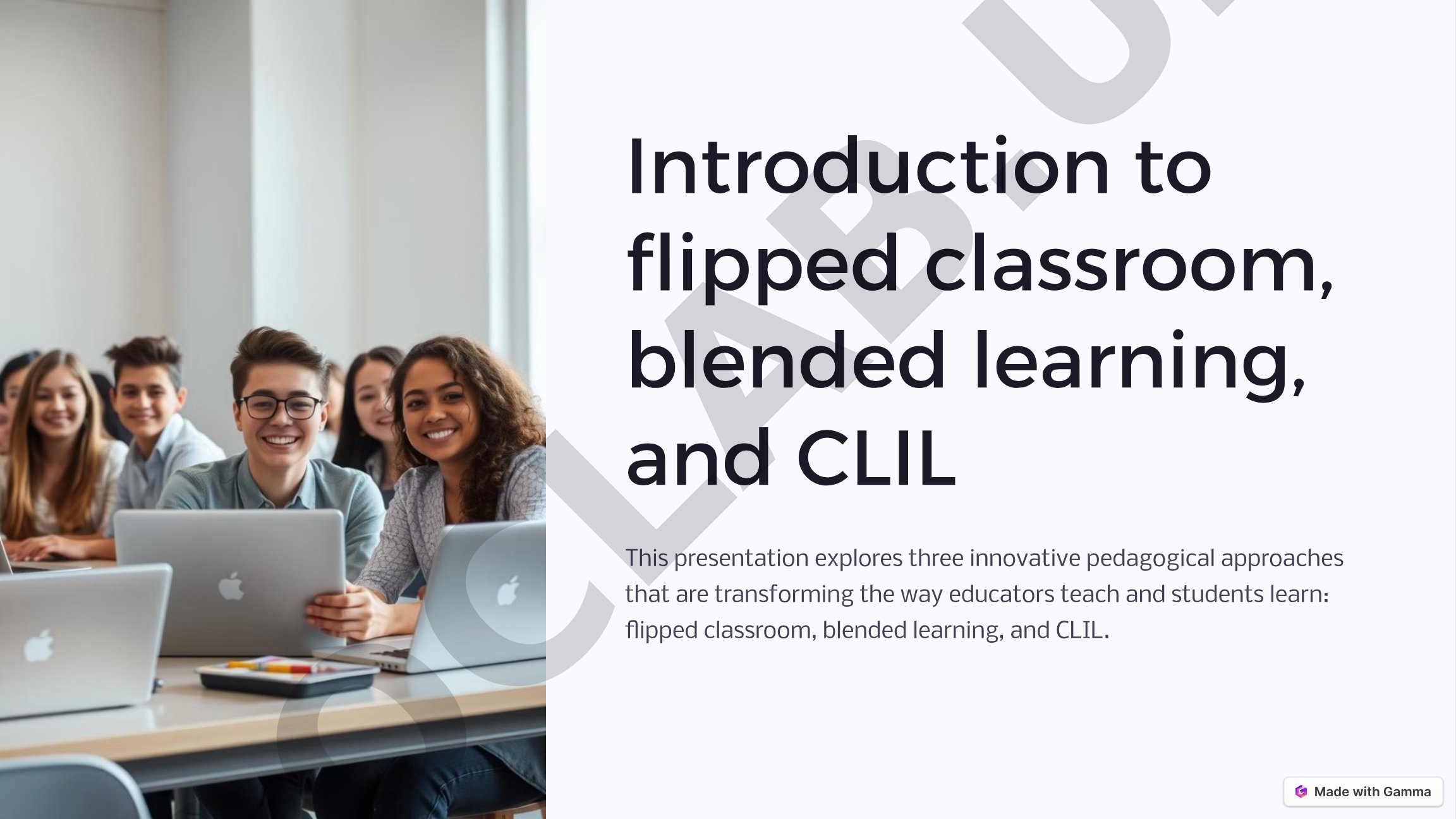 Introduction to flipped classroom, blended learning, and CLIL