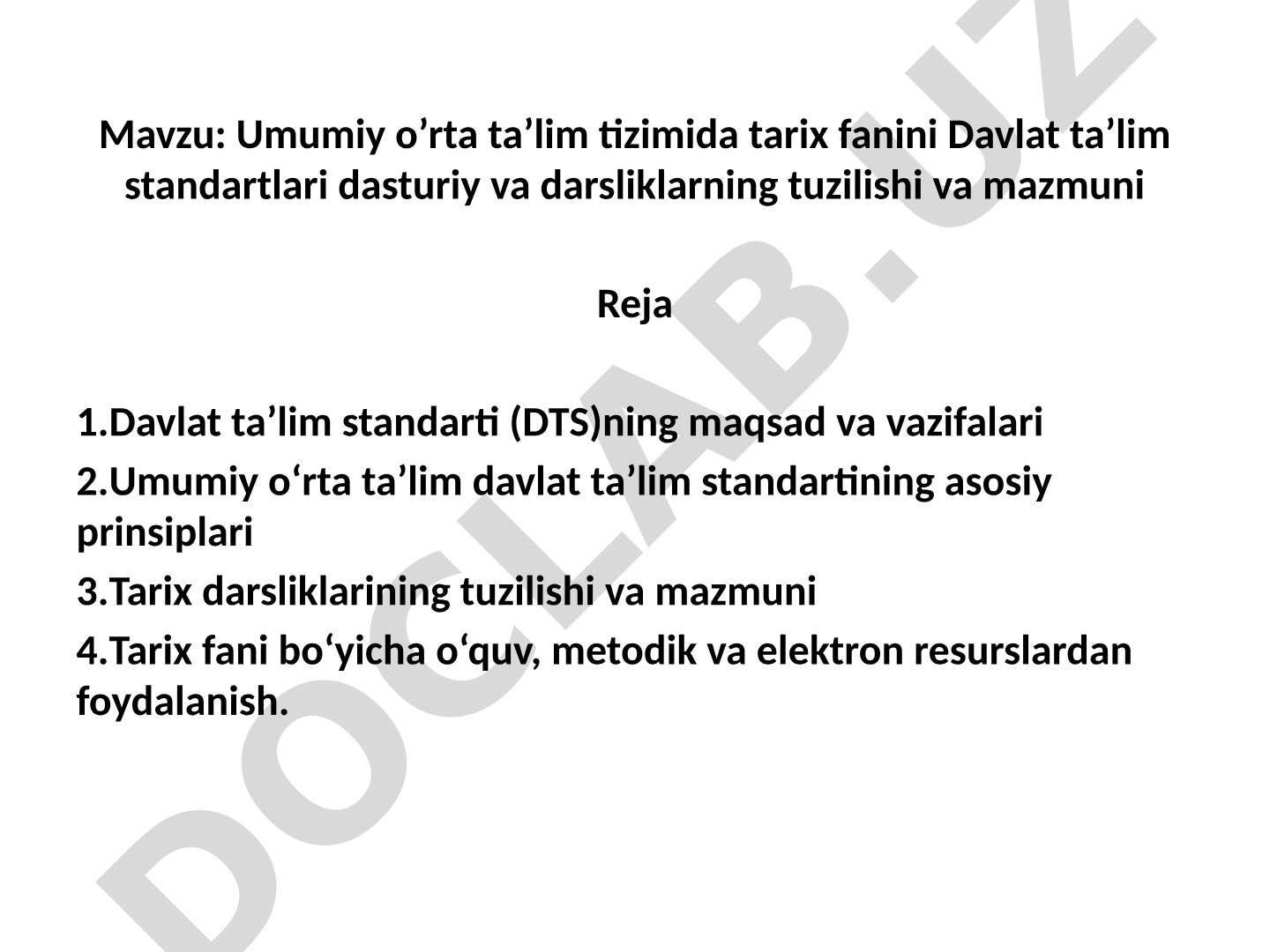 Umumiy o’rta ta’lim tizimida tarix fanini Davlat ta’lim standartlari dasturiy va darsliklarning tuzilishi va mazmuni