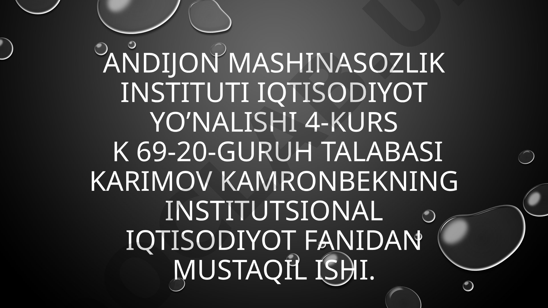 Institutsional iqtisodiyotning rivojlanish xususiyatlari
