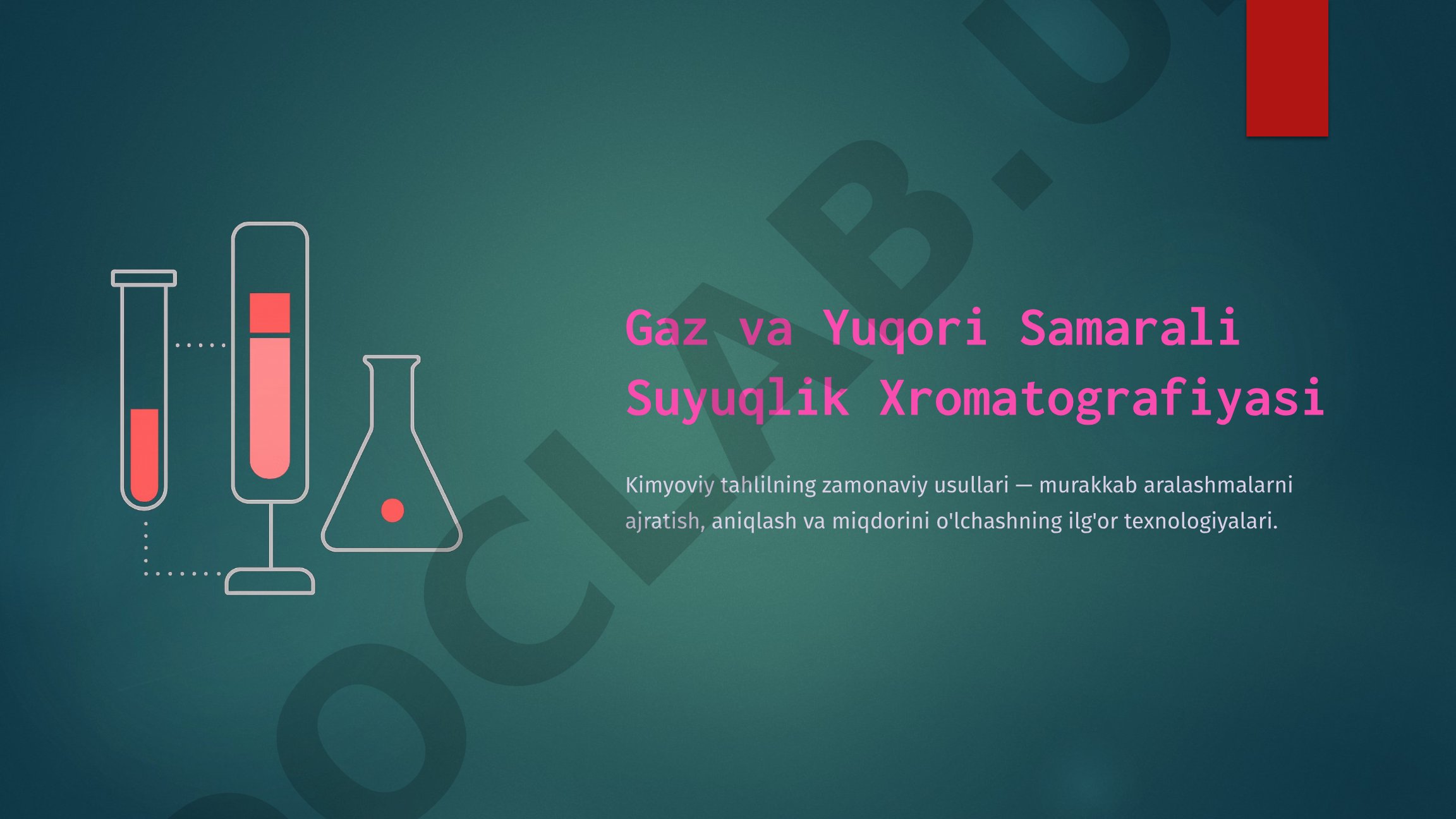 Gaz va Yuqori Samarali Suyuqlik Xromatografiyasi - Kimyoviy tahlilning zamonaviy usullari
