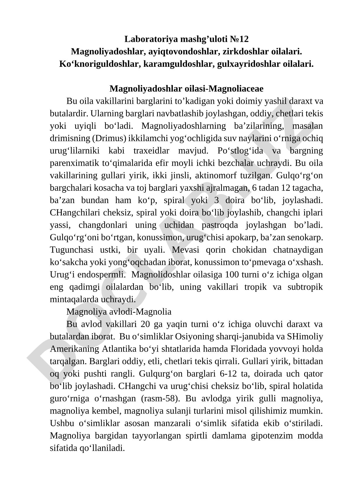 Magnoliyadoshlar, ayiqtovondoshlar, zirkdoshlar, ko‘knoriguldoshlar, karamguldoshlar, gulxayridoshlar oilalari