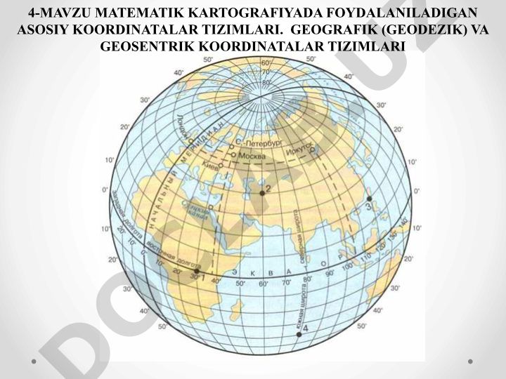 Matematik kartografiyada foydalaniladigan asosiy koordinatalar tizimlari