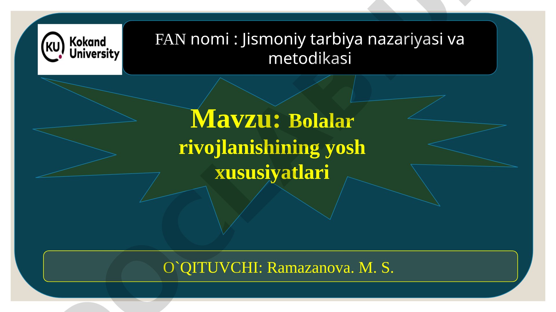 Bolalar rivojlanishining yosh xususiyatlari