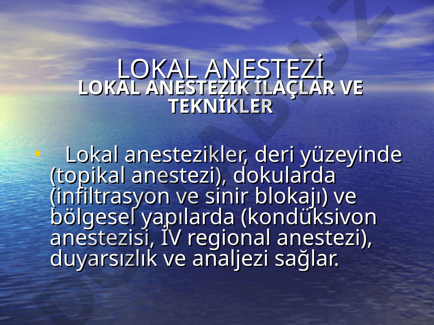 Lokal anestezi lokal anestezik ilaçlar ve teknikler