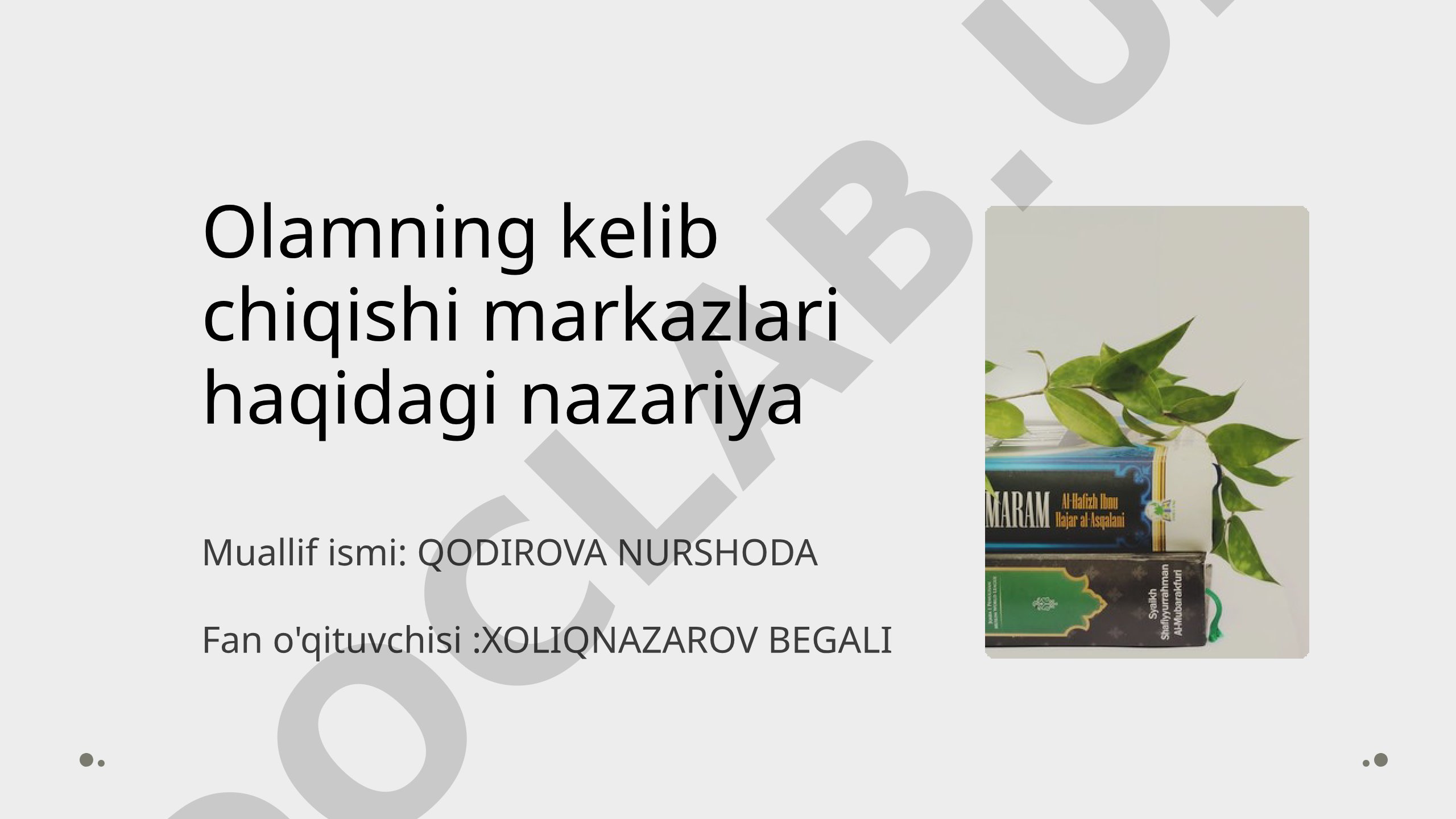 Olamning kelib chiqishi markazlari haqidagi nazariya