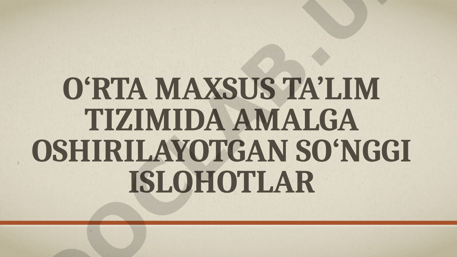 O‘rta maxsus ta’lim tizimida amalga oshirilayotgan so‘nggi islohotlar