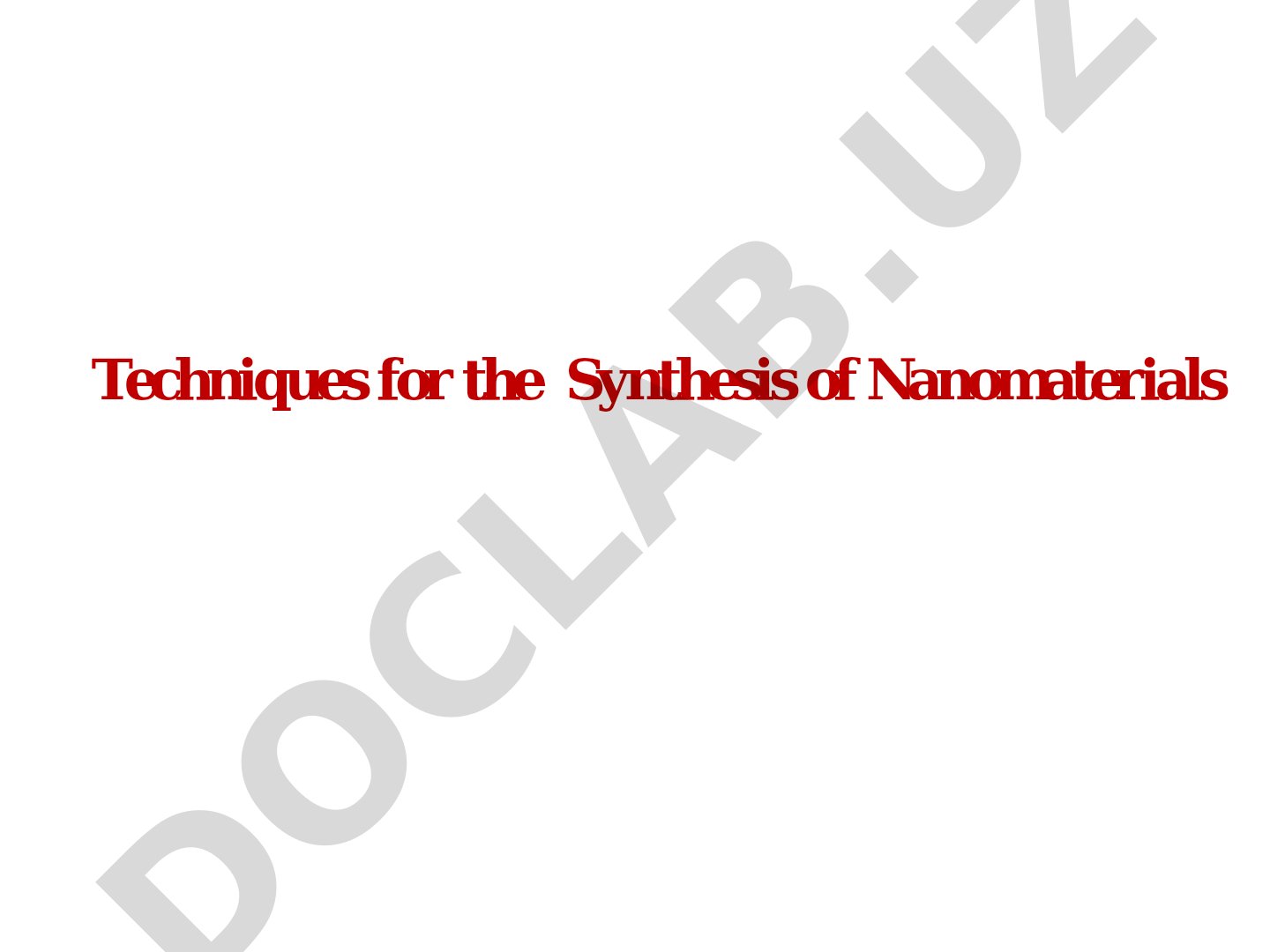 Techniques for the Synthesis of Nanomaterials