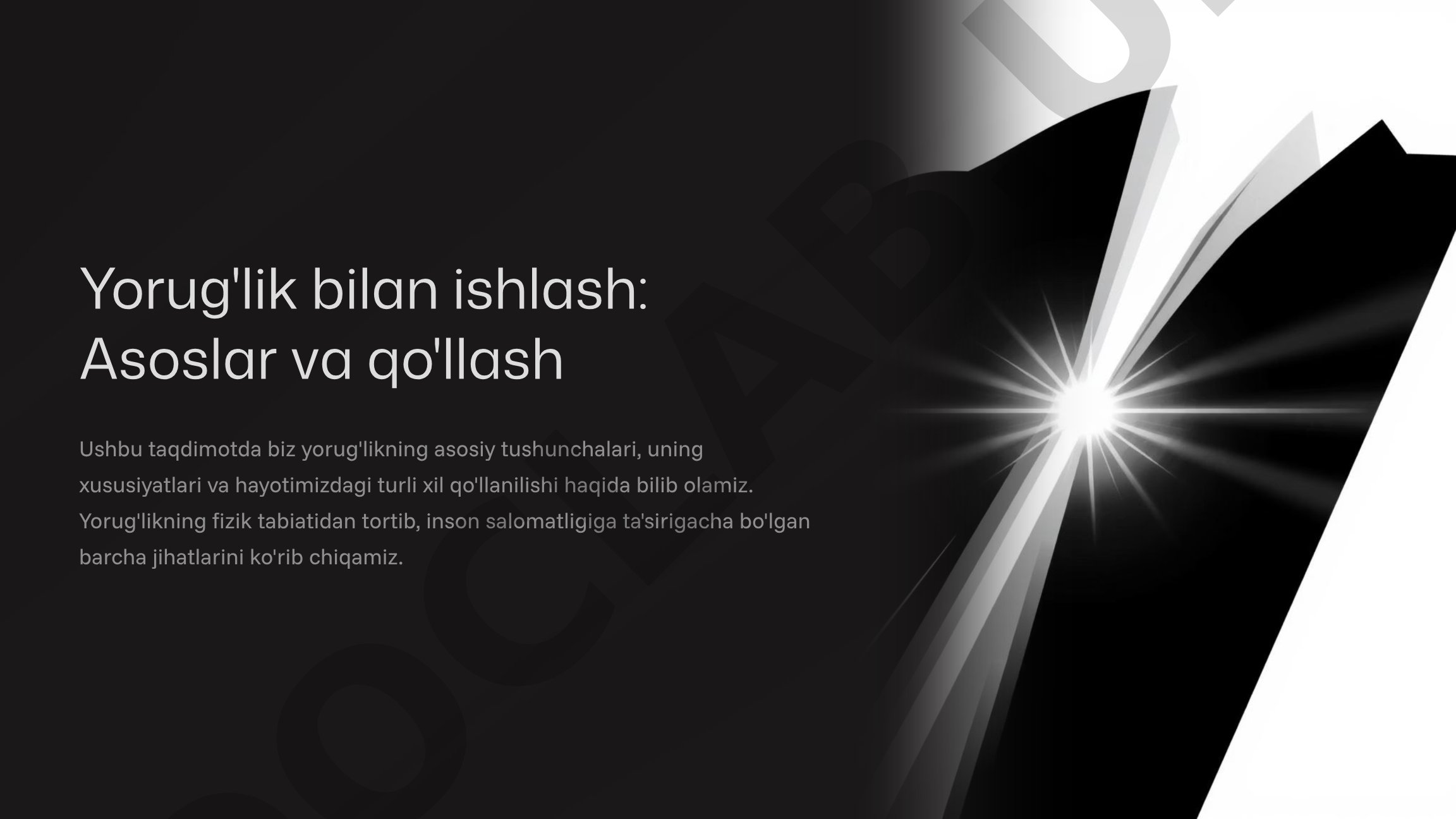 Yorug'lik bilan ishlash: Asoslar va qo'llash