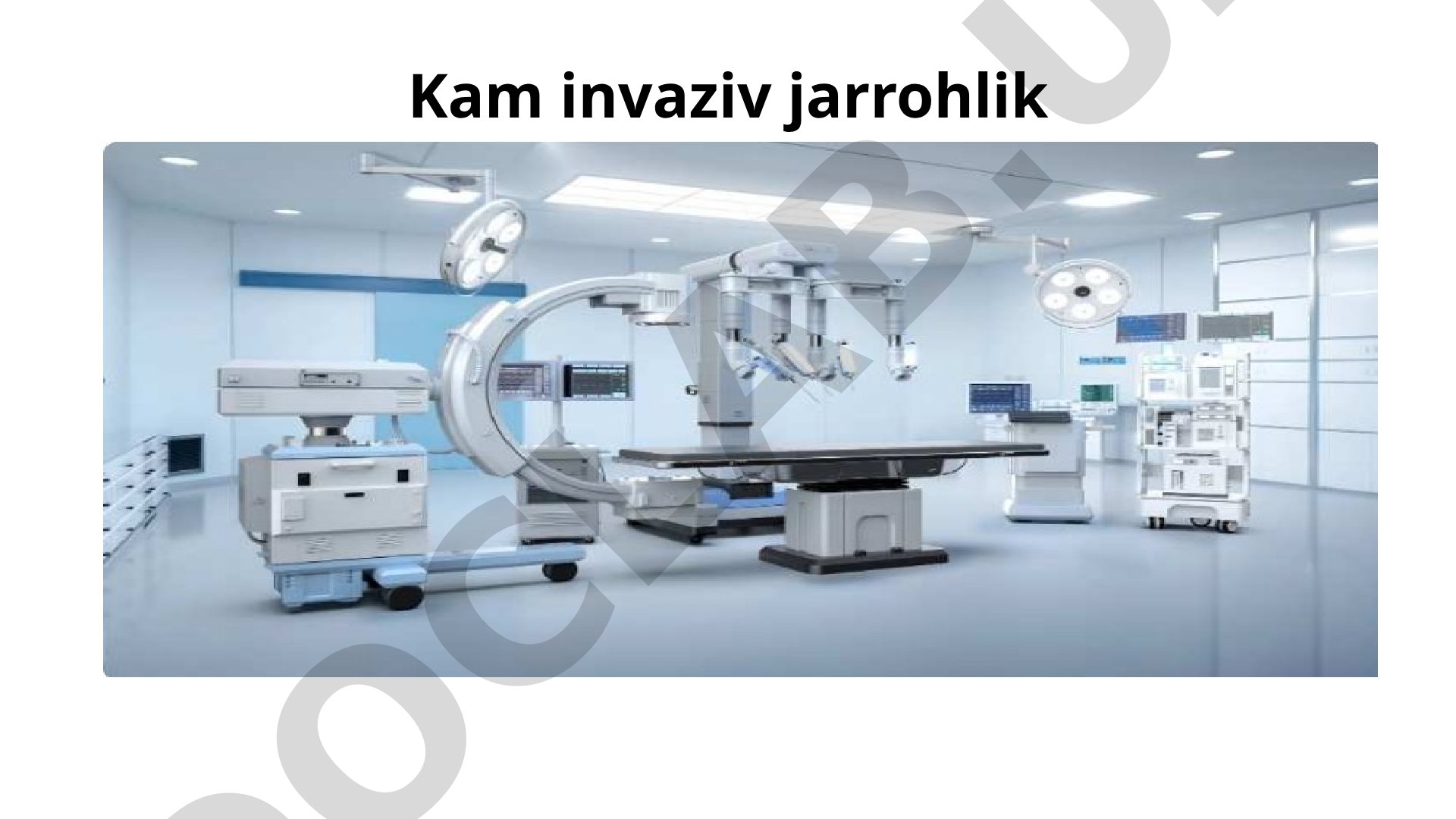 Kam invaziv jarrohlik tarixi va rivojlanishi