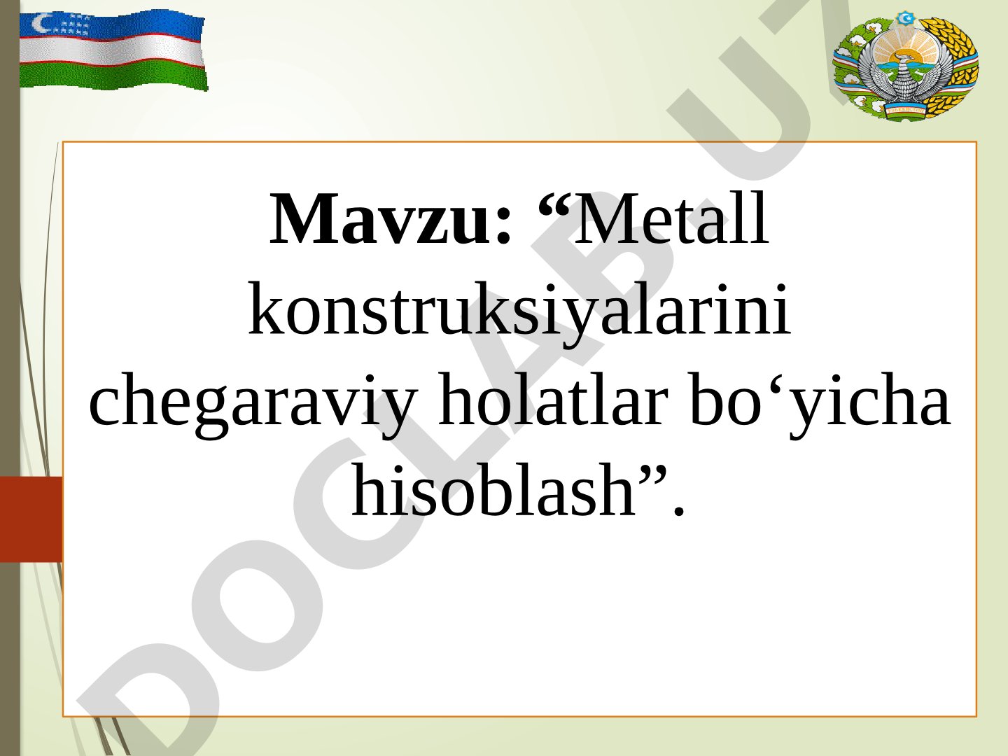 Metall konstruksiyalarini chegaraviy holatlar bo'yicha hisoblash