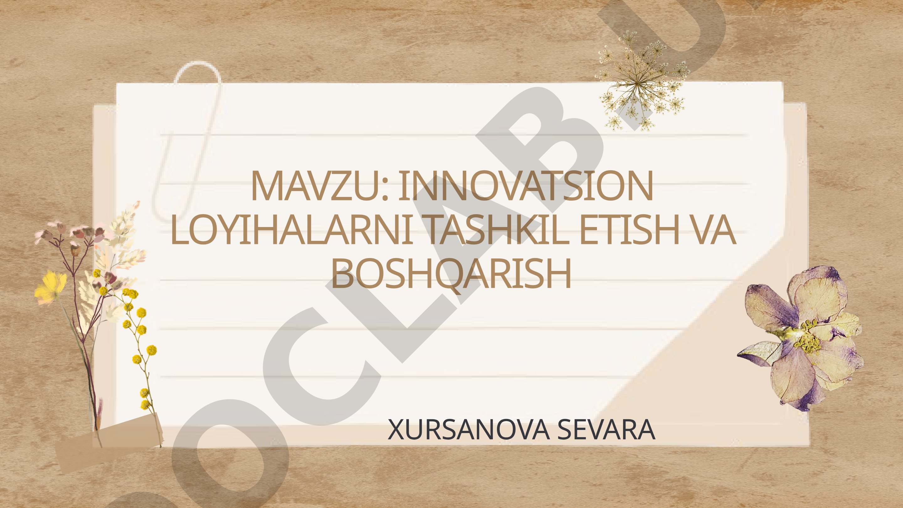 Innovatsion loyihalarni tashkil etish va boshqarish