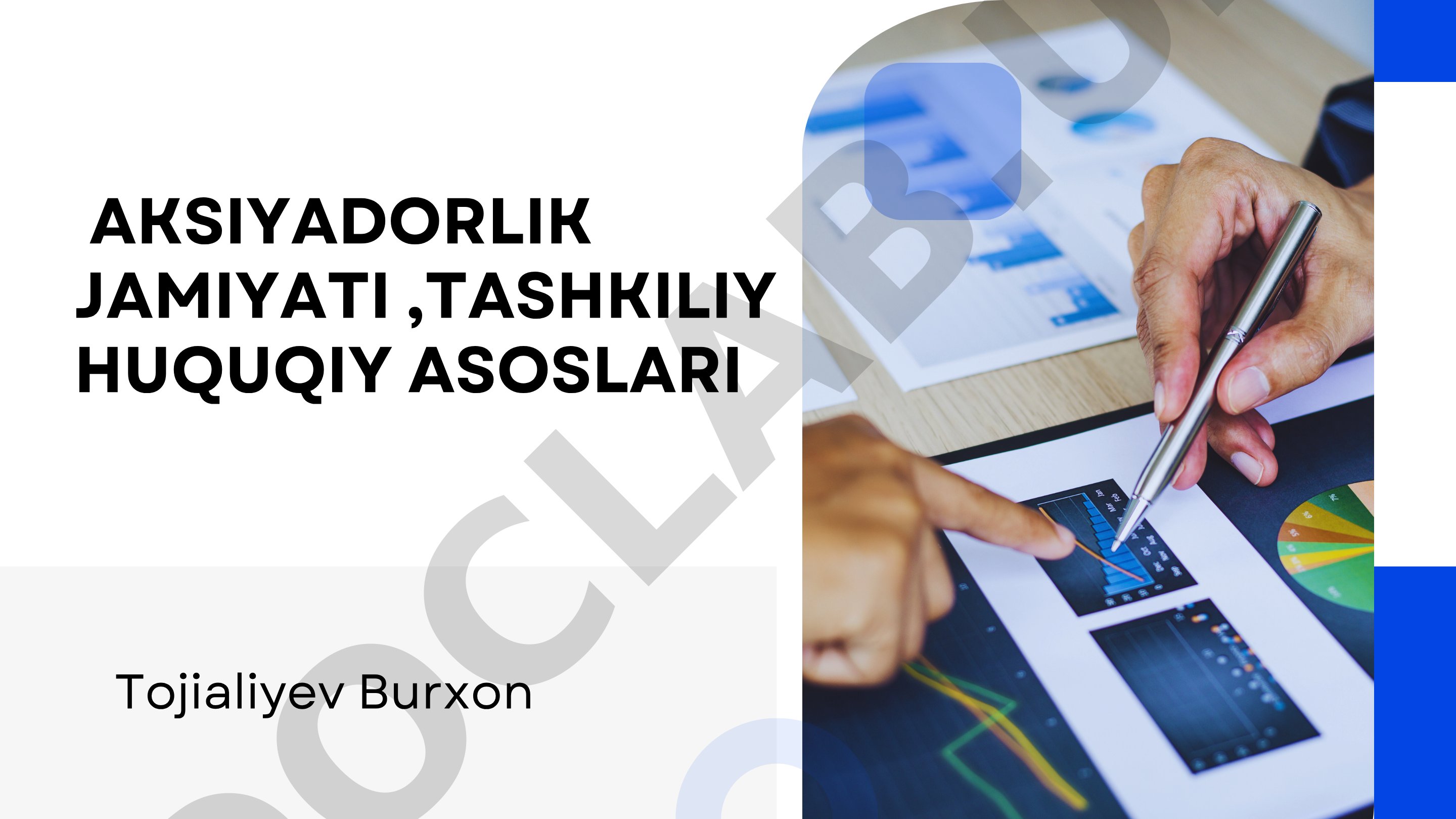 Aksiyadorlik jamiyati tashkiliy huquqiy asoslari