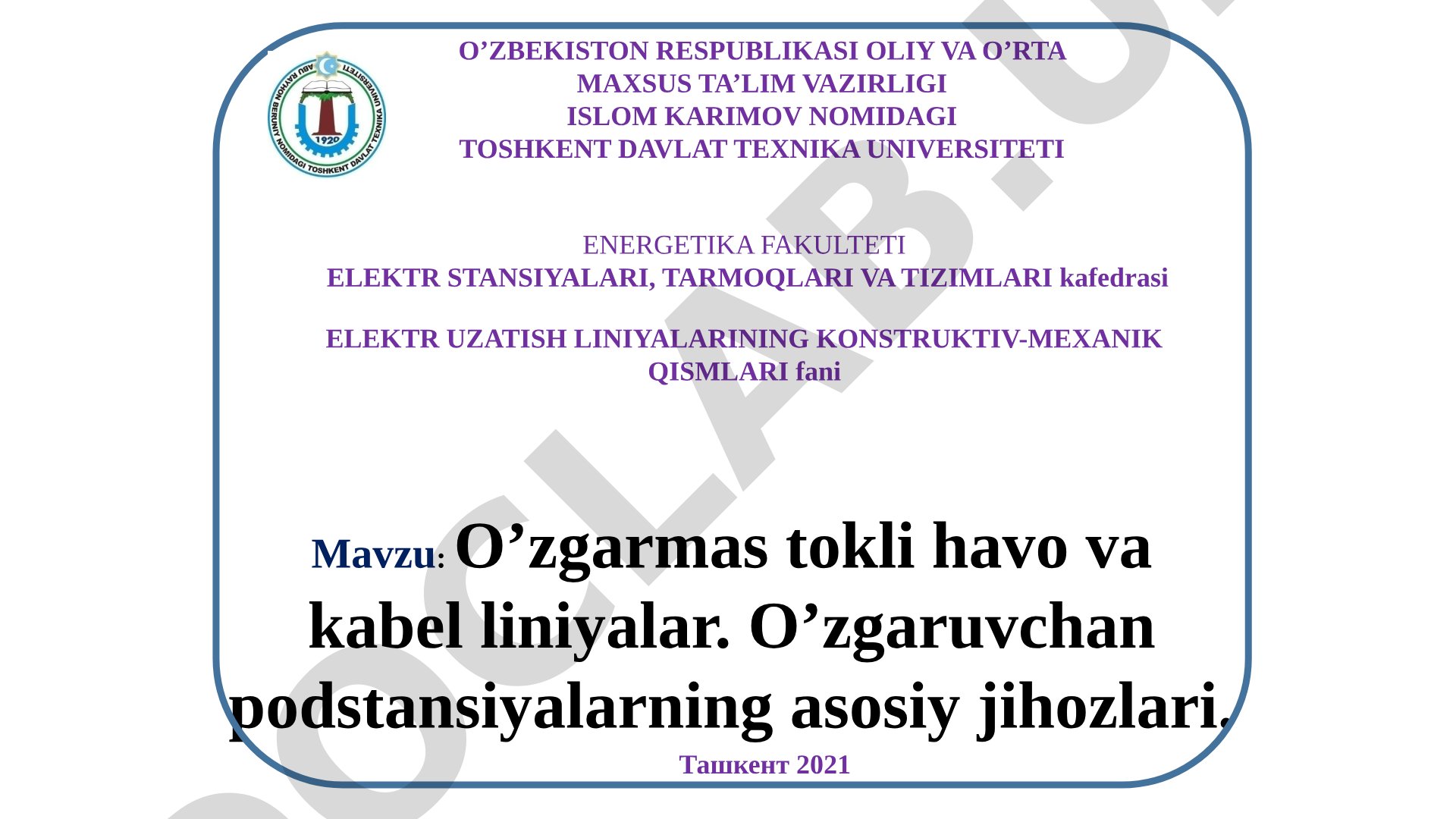 O'zgarmas tokli havo va kabel liniyalar. O'zgaruvchan podstansiyalarning asosiy jihozlari