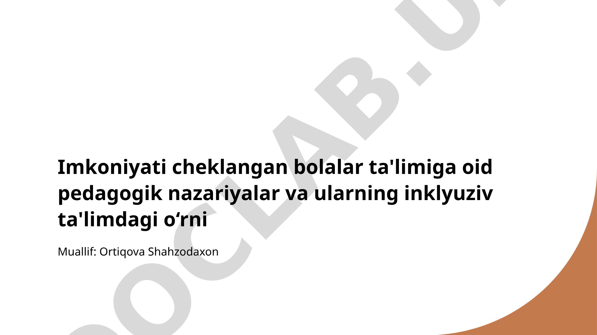 Imkoniyati cheklangan bolalar ta'limiga oid pedagogik nazariyalar va ularning inklyuziv ta'limdagi o‘rni
