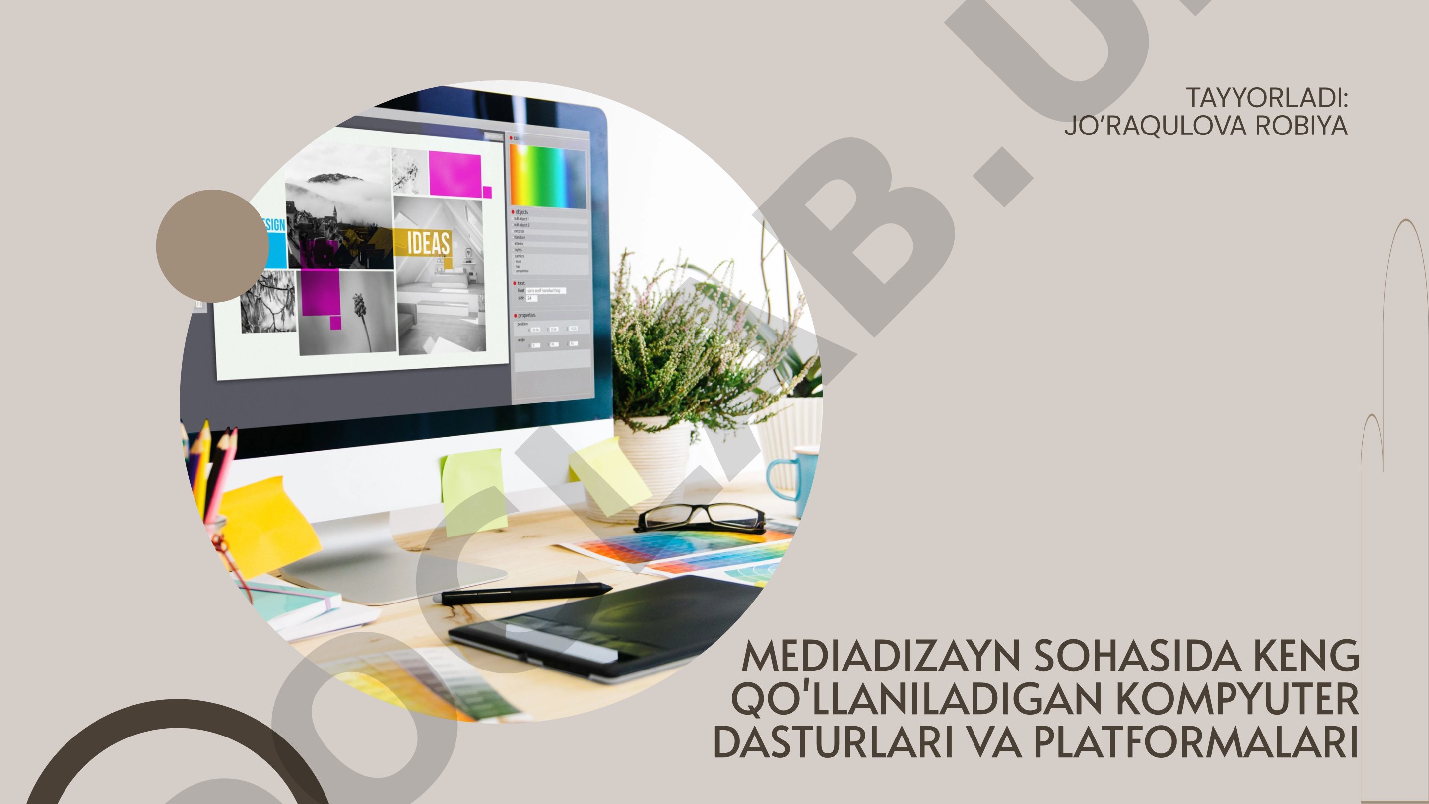 Mediadizayn sohasida keng qo'llaniladigan kompyuter dasturlari va platformalari