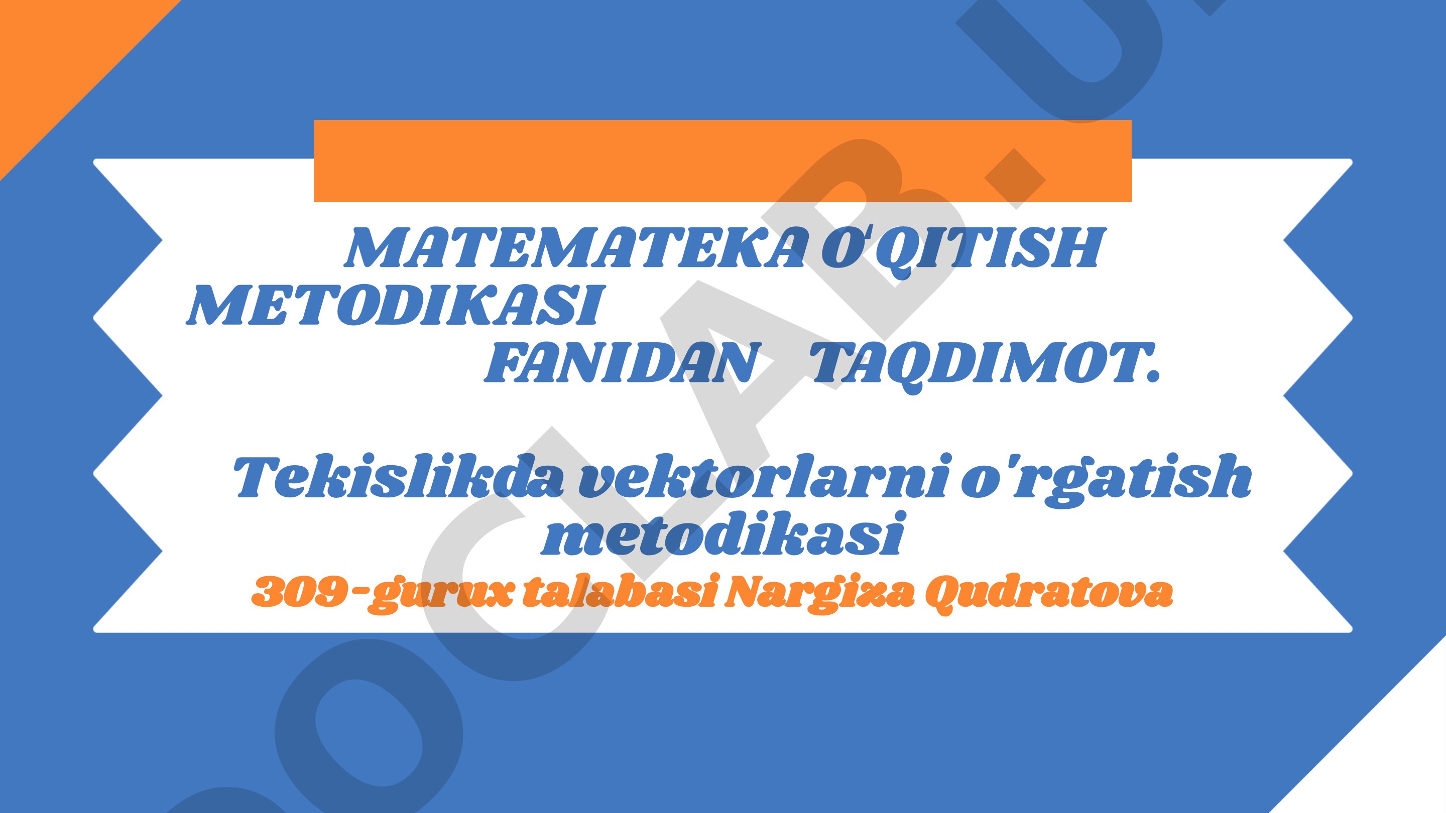 Tekislikda vektorlarni o'rgatish metodikasi