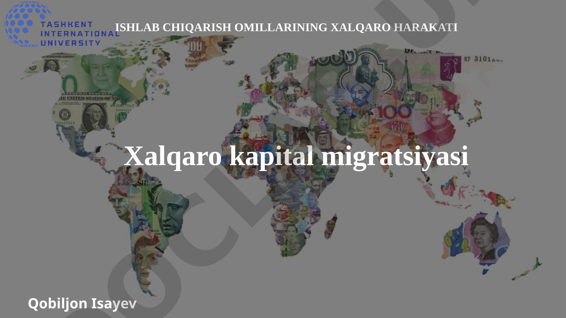 Ishlab chiqarish omillarining xalqaro harakati: Xalqaro kapital migratsiyasi