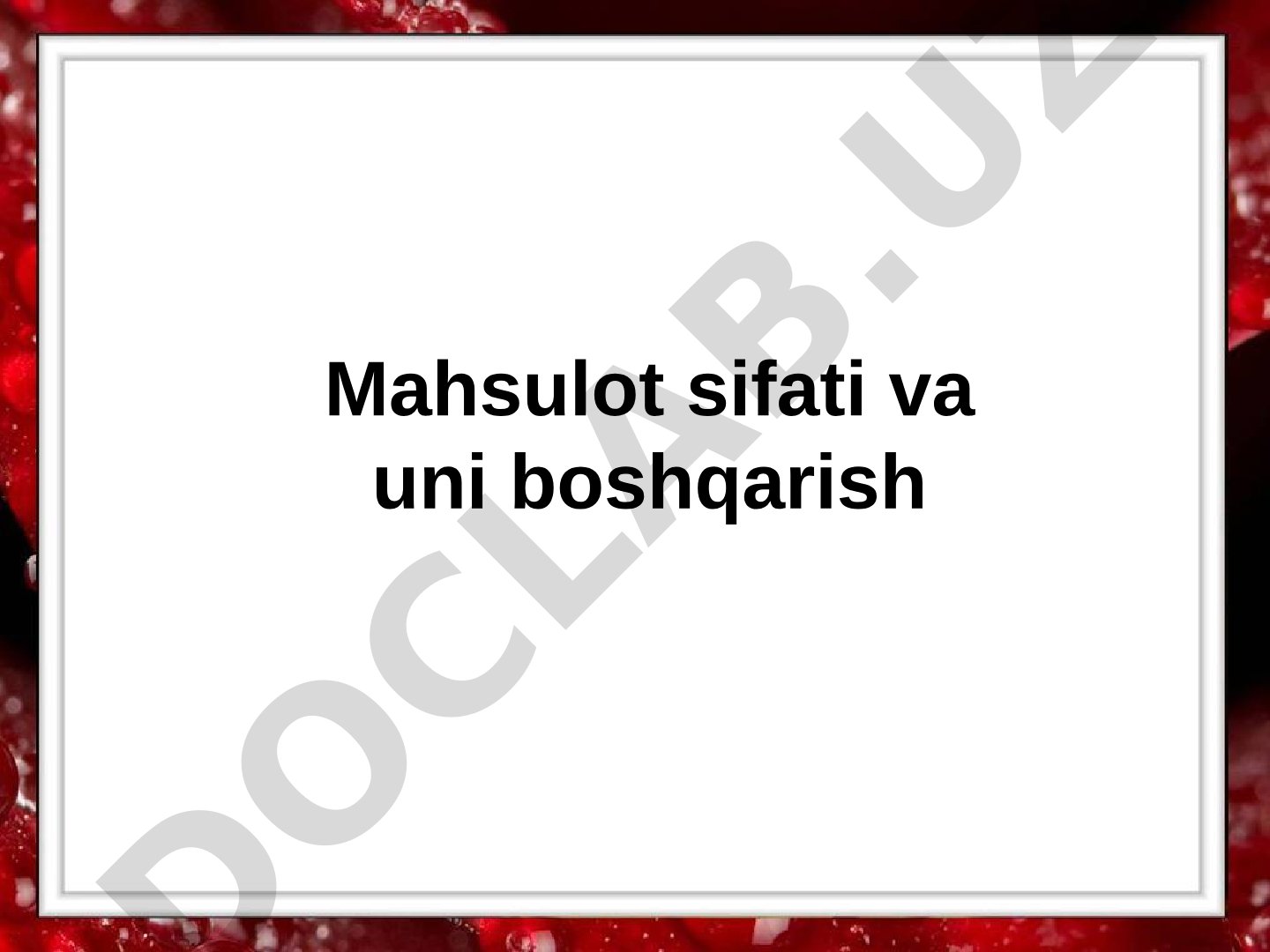 Mahsulot sifati va uni boshqarish