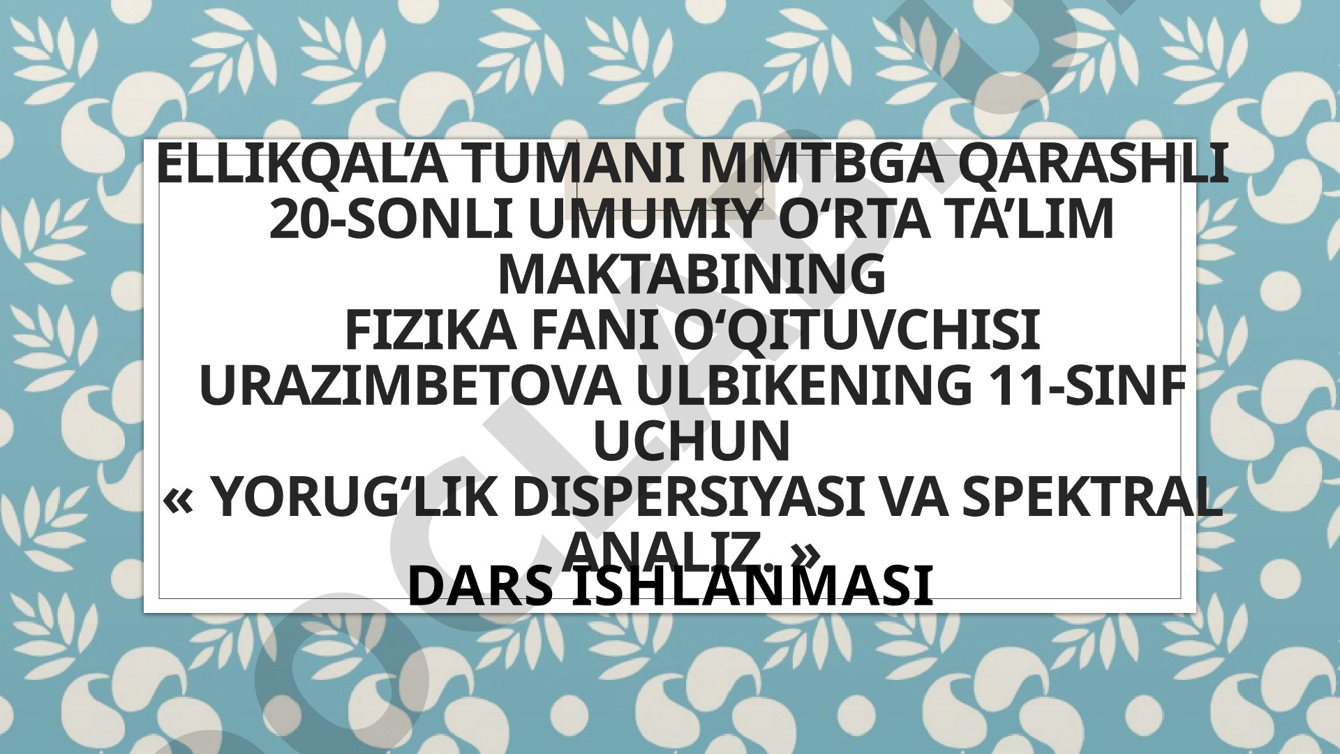 Yorug'lik dispersiyasi va spektral analiz