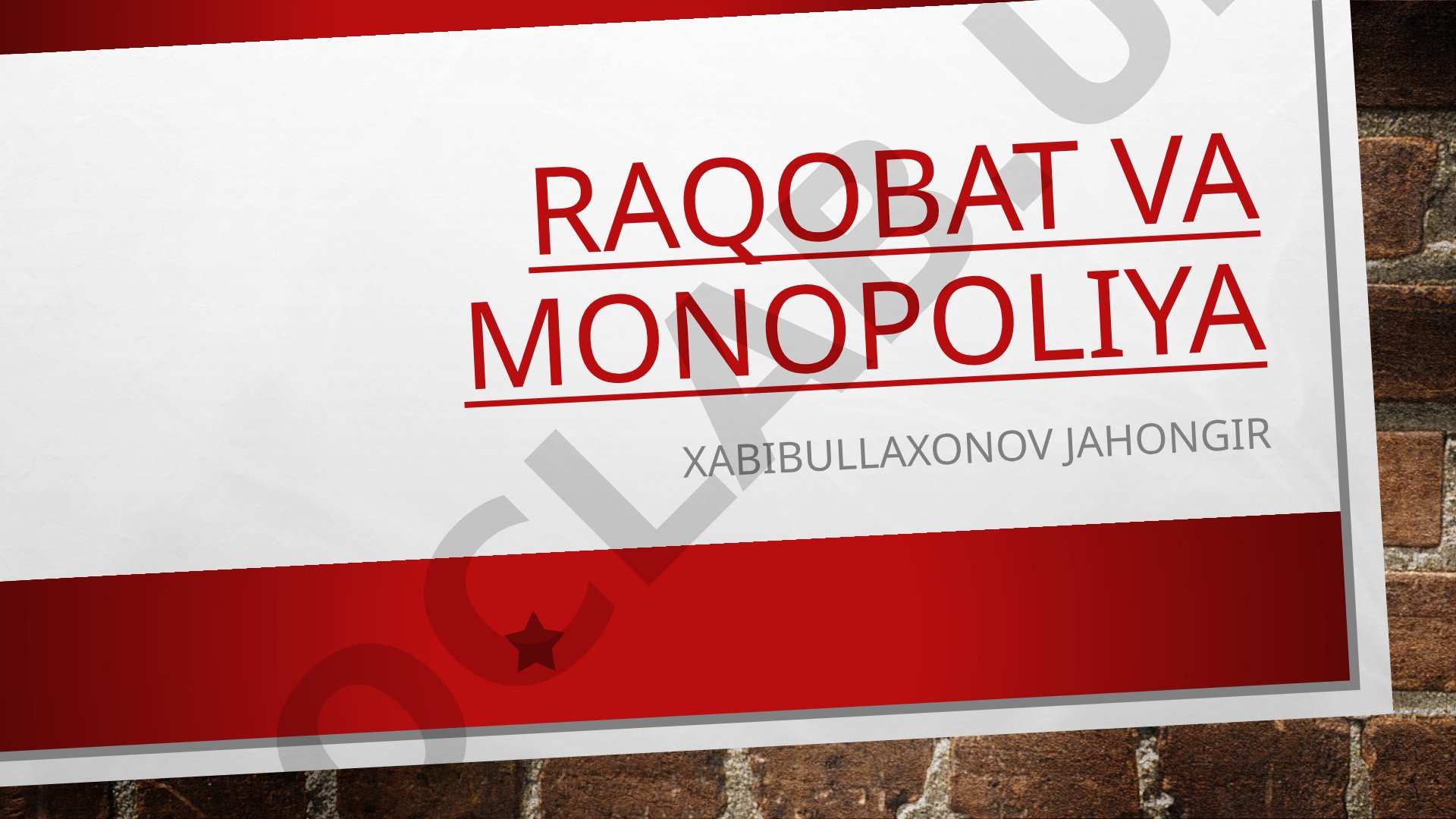 Raqobat va monopoliya