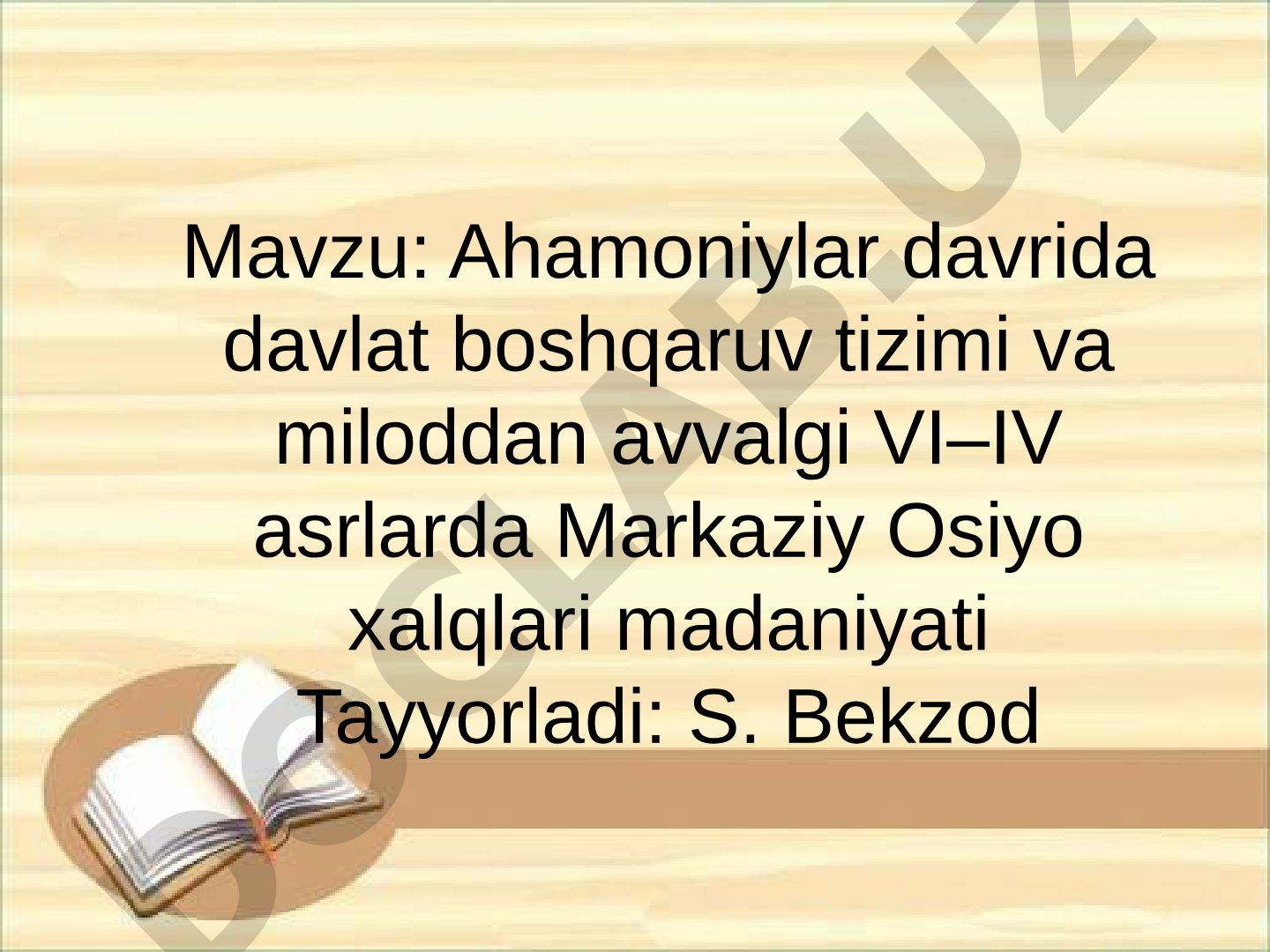 Ahamoniylar davrida davlat boshqaruv tizimi va Markaziy Osiyo xalqlari madaniyati