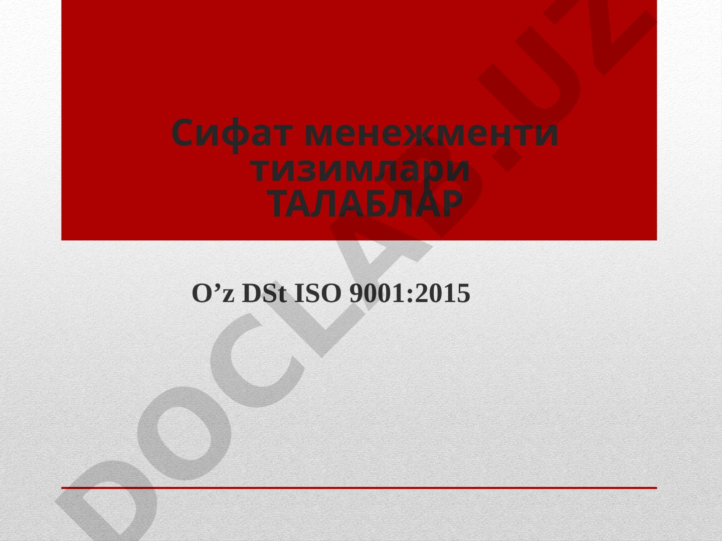 Сифат менежменти тизимлари талаблари O'z DSt ISO 9001:2015