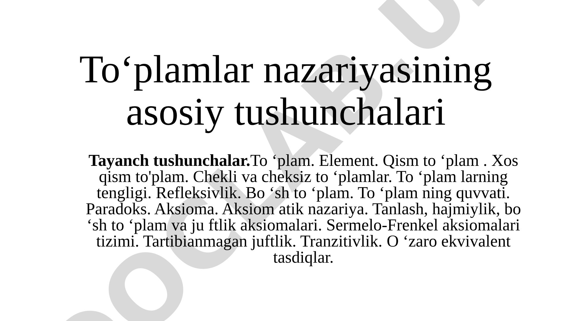 To‘plamlar nazariyasining asosiy tushunchalari Tayanch tushunchalar.To ‘plam
