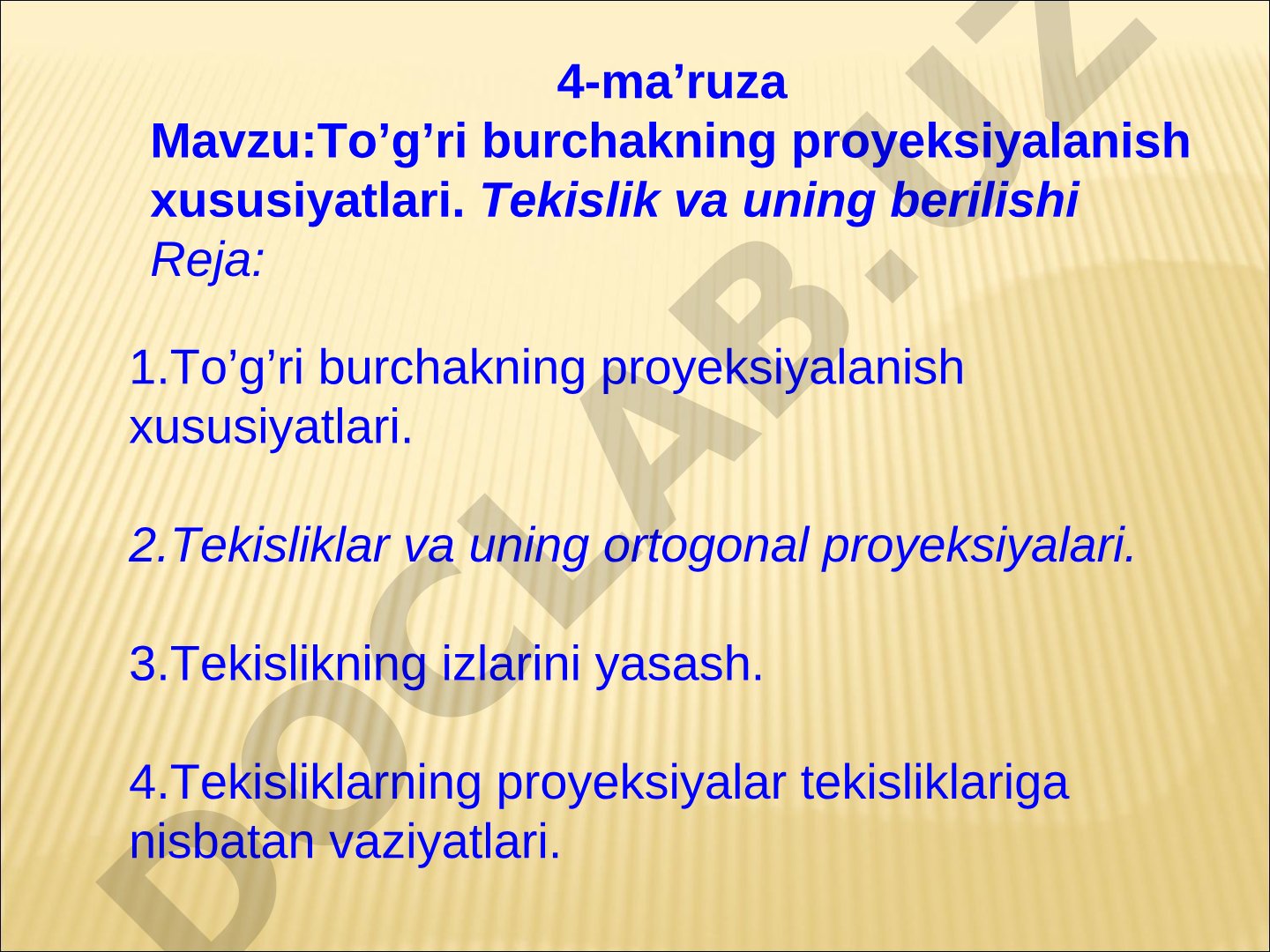 To'g'ri burchakning proyeksiyalanish xususiyatlari. Tekislik va uning berilishi