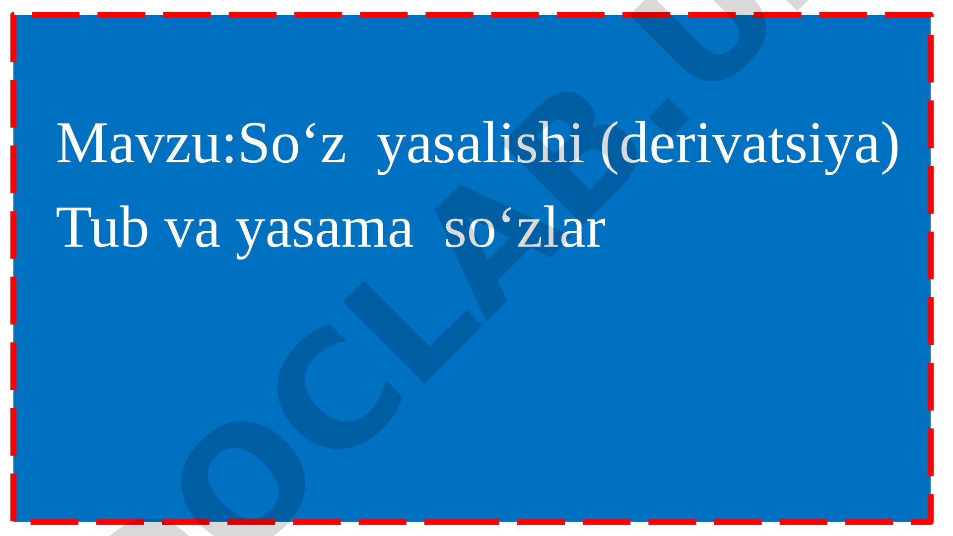 So‘z yasalishi (derivatsiya) Tub va yasama so‘zlar