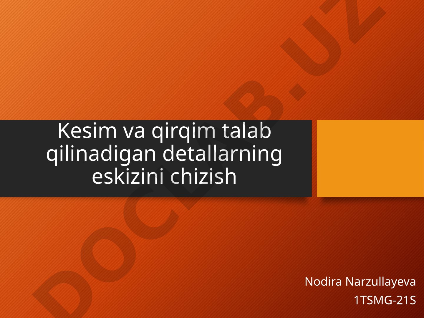 Kesim va qirqim talab qilinadigan detallarning eskizini chizish