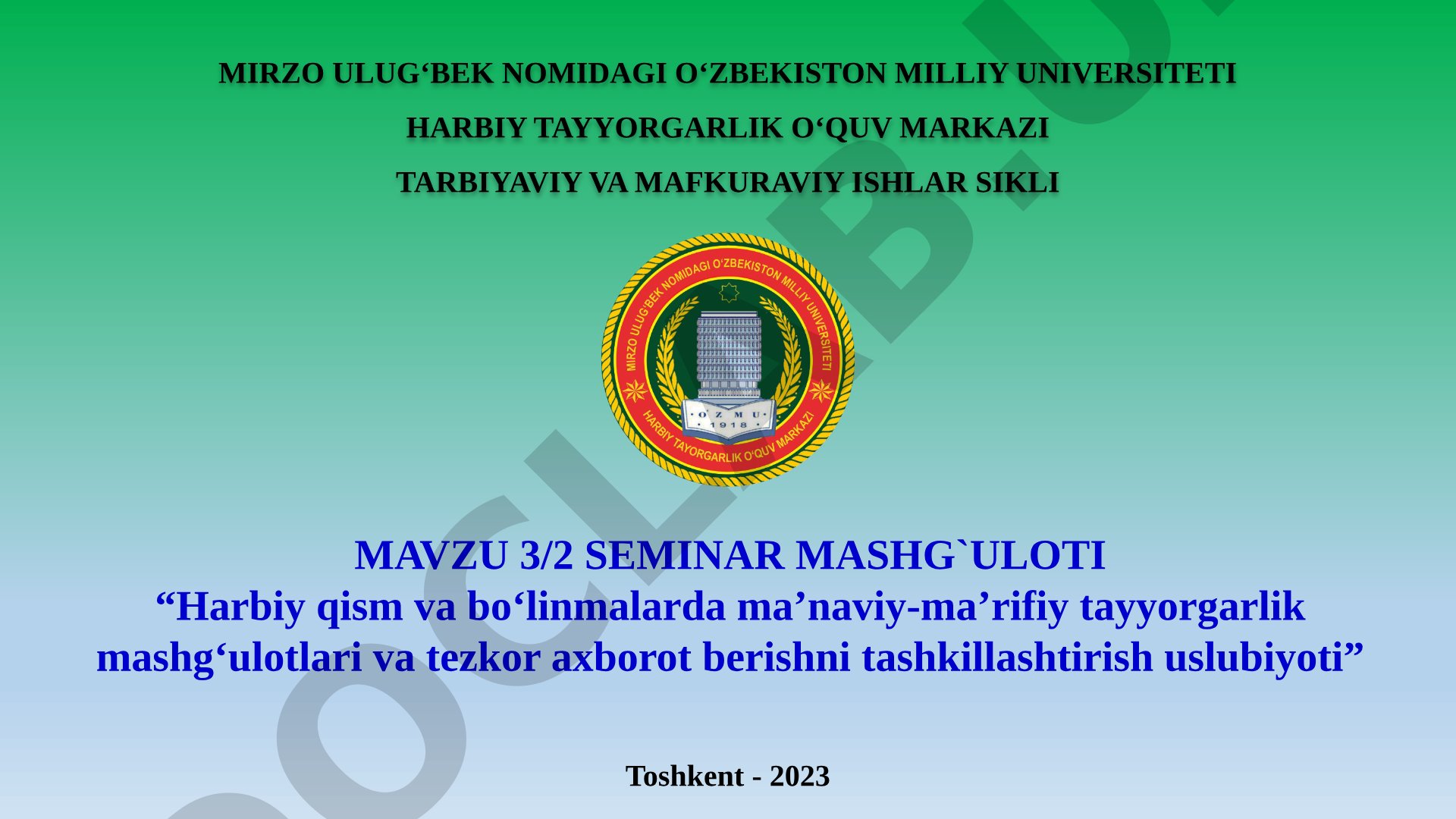 Harbiy qism va bo‘linmalarda ma’naviy-ma’rifiy tayyorgarlik mashg‘ulotlari va axborot berish uslubiyoti