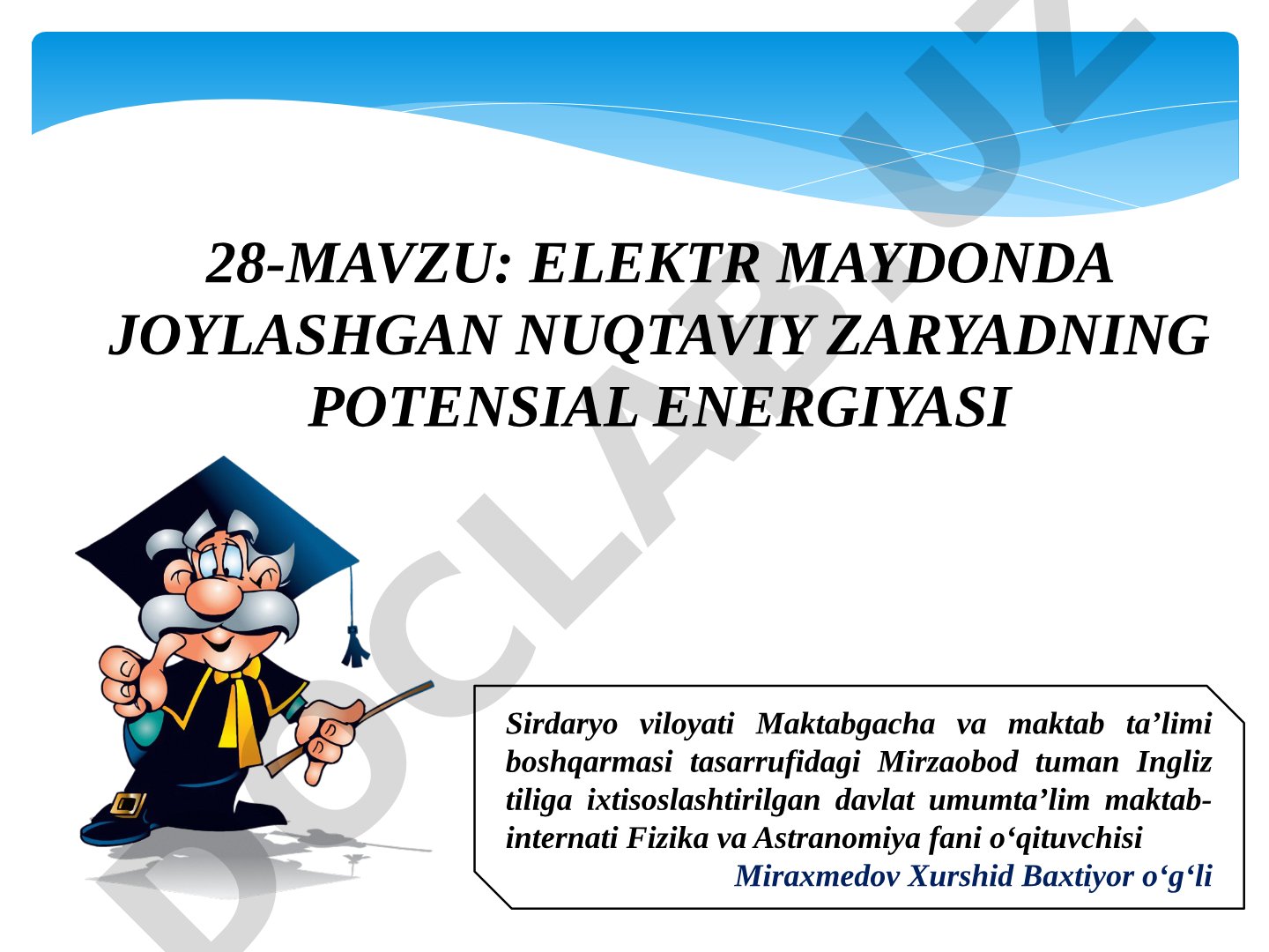 Elektr maydonda joylashgan nuqtaviy zaryadning potensial energiyasi