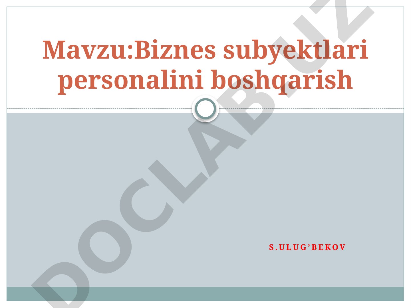 Biznes subyektlari personalini boshqarish