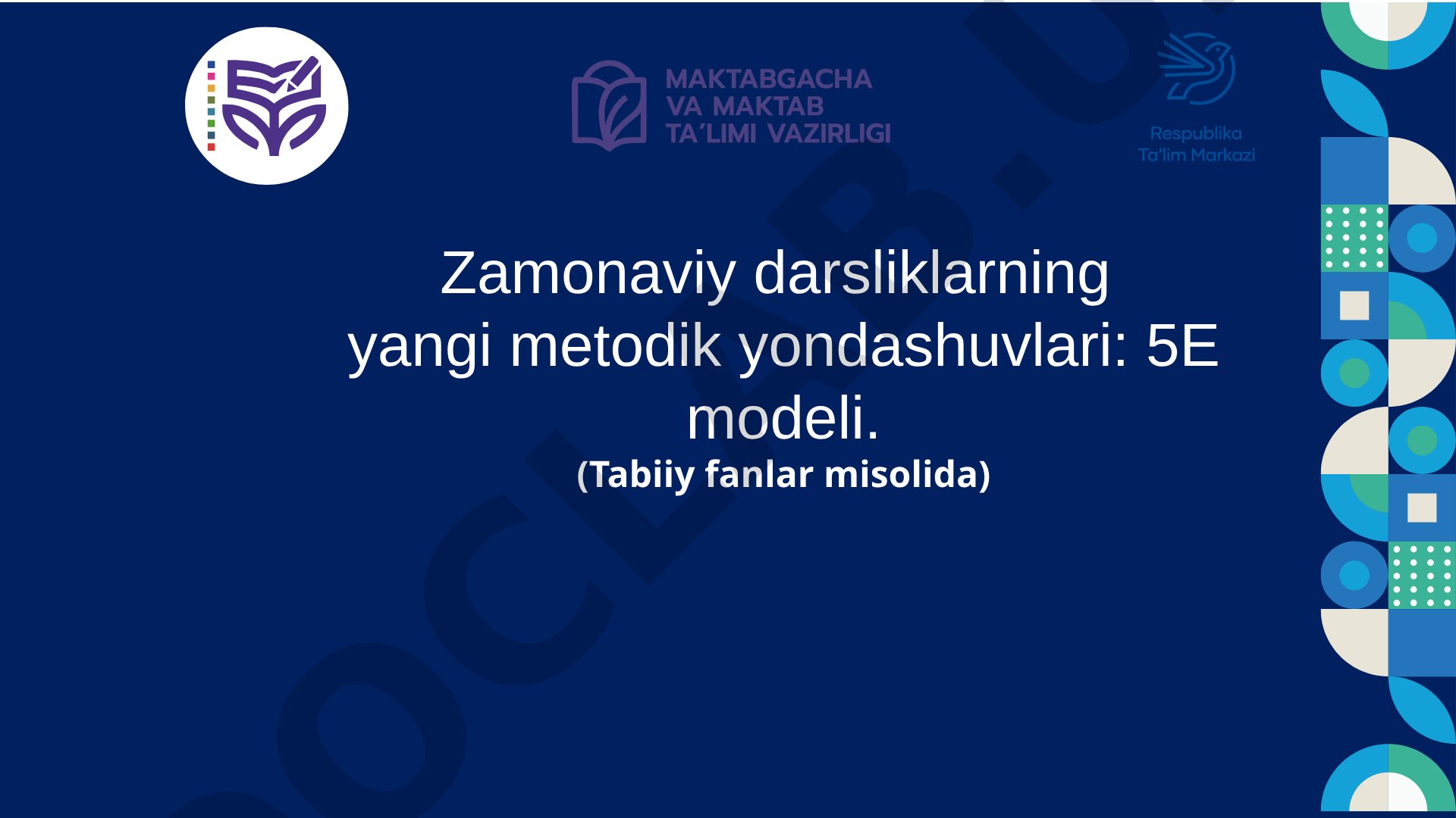 Zamonaviy darsliklarning yangi metodik yondashuvlari: 5E modeli. (Tabiiy fanlar misolida)
