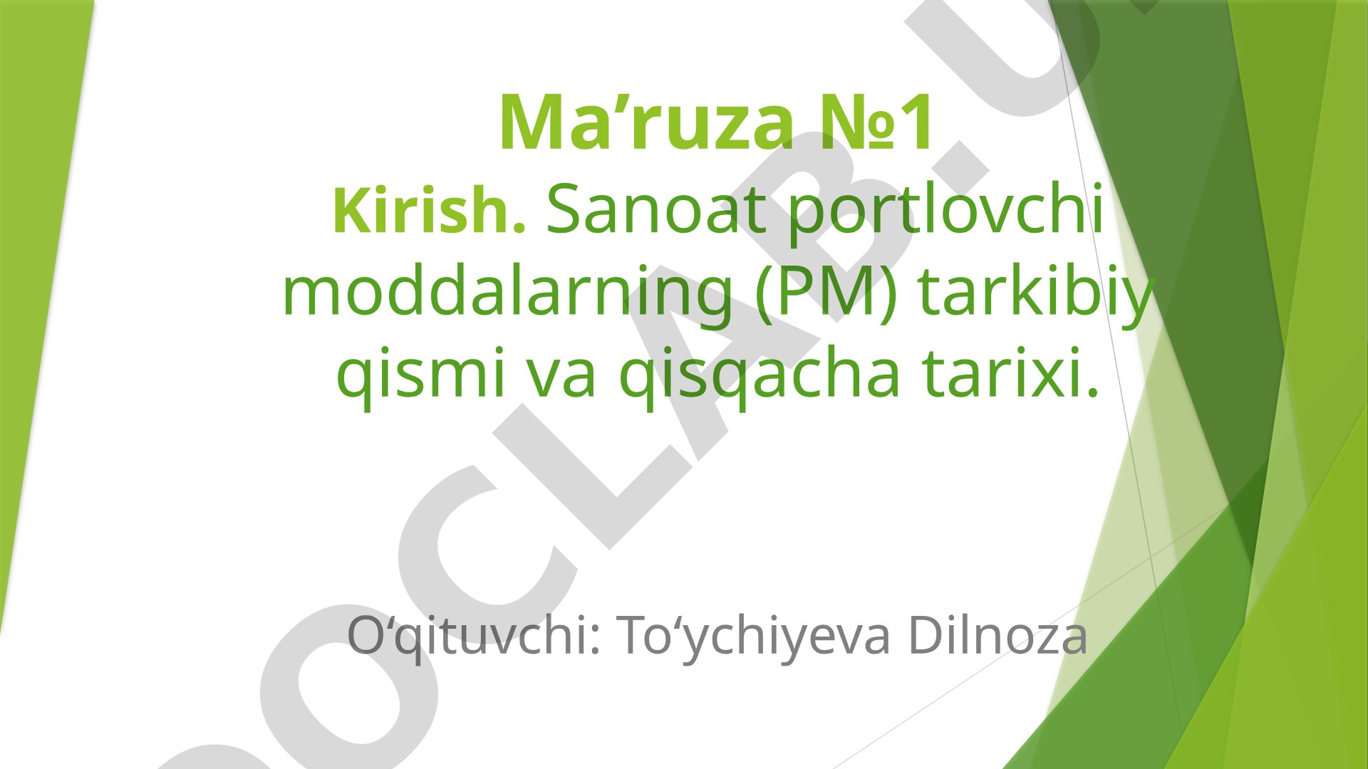 Kirish. Sanoat portlovchi moddalarning (PM) tarkibiy qismi va qisqacha tarixi