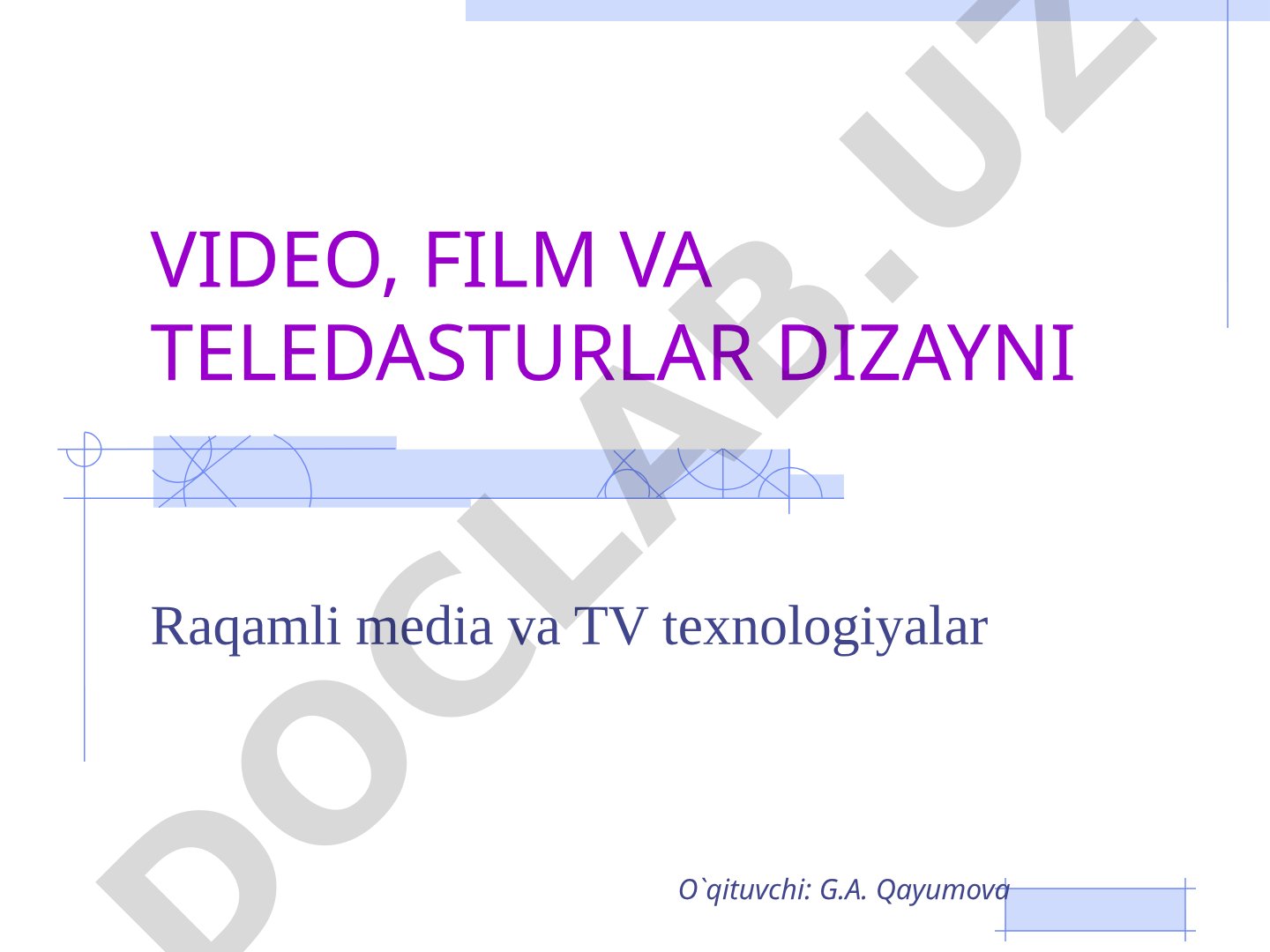 Video, film va teledasturlar dizayni