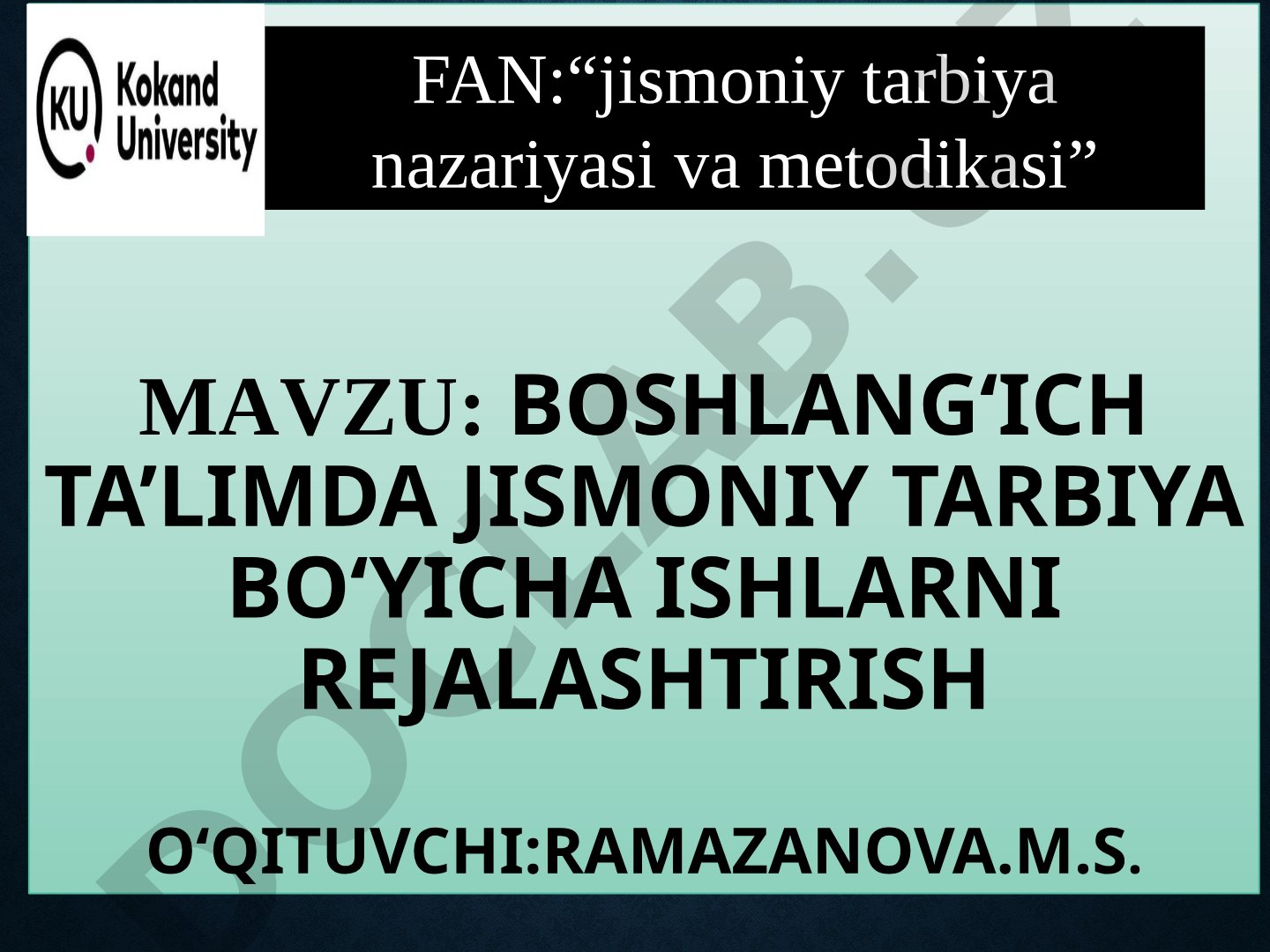 Boshlang‘ich ta’limda jismoniy tarbiya bo‘yicha ishlarni rejalashtirish