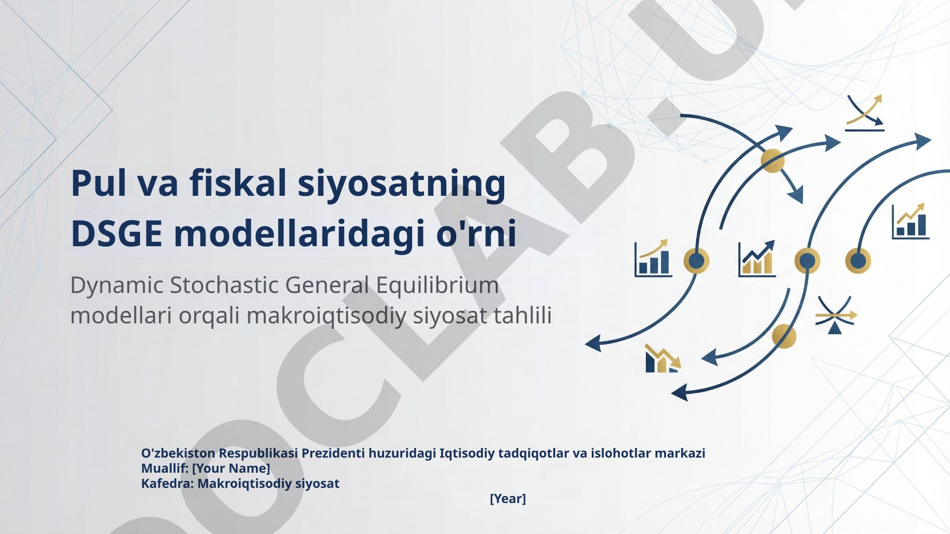 Pul va fiskal siyosatning DSGE modellaridagi o'rni
