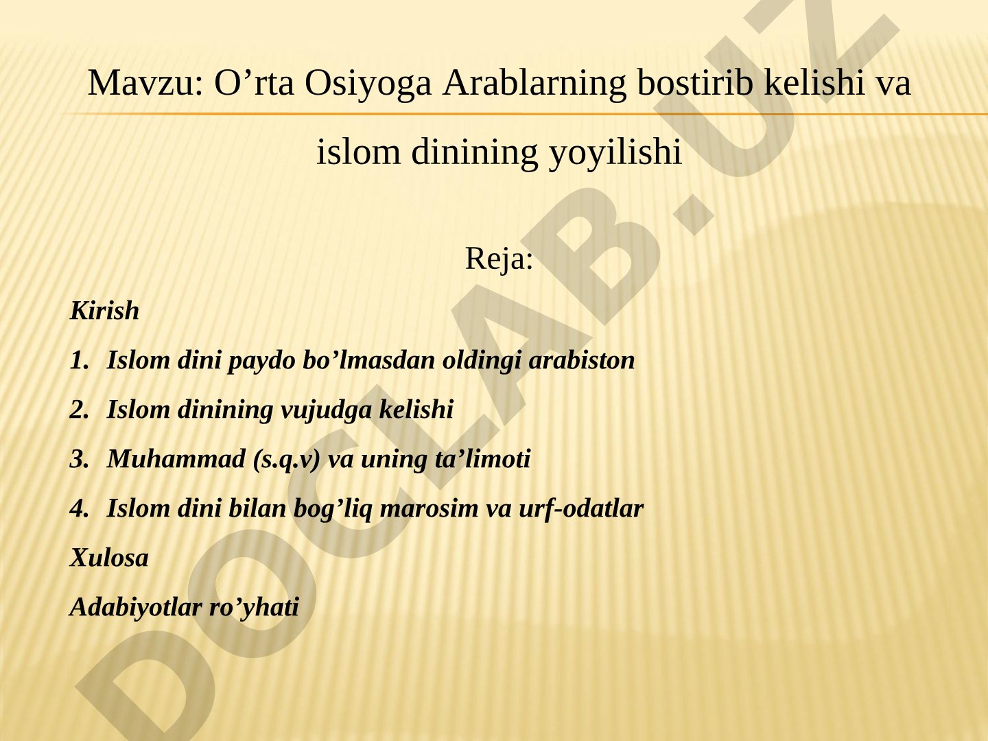 O'rta Osiyoga Arablarning bostirib kelishi va islom dinining yoyilishi