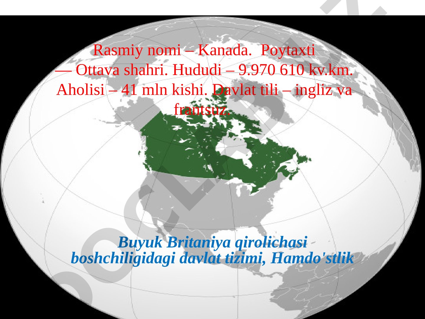 Kanada: geografiyasi, davlat tuzilishi va Hamdo‘stlikdagi o‘rni