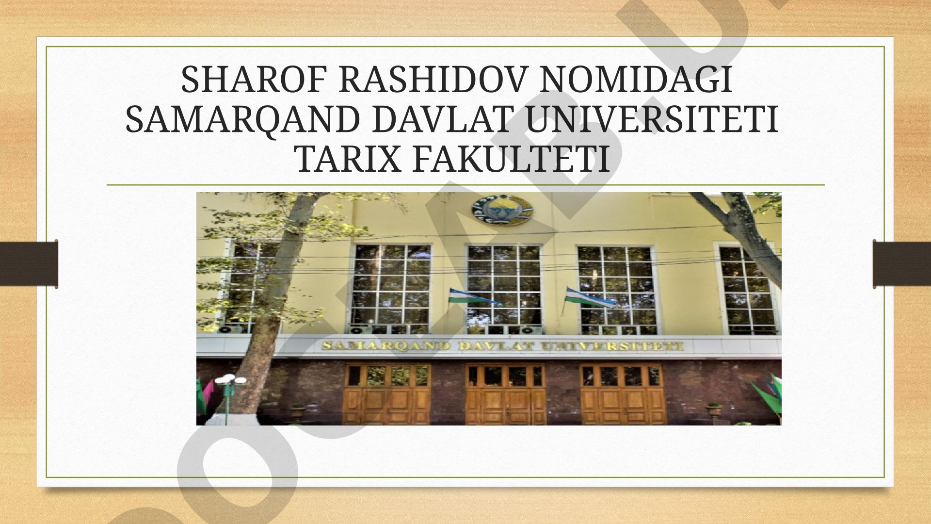 Sharof Rashidov nomidagi Samarqand davlat universiteti Tarix fakulteti