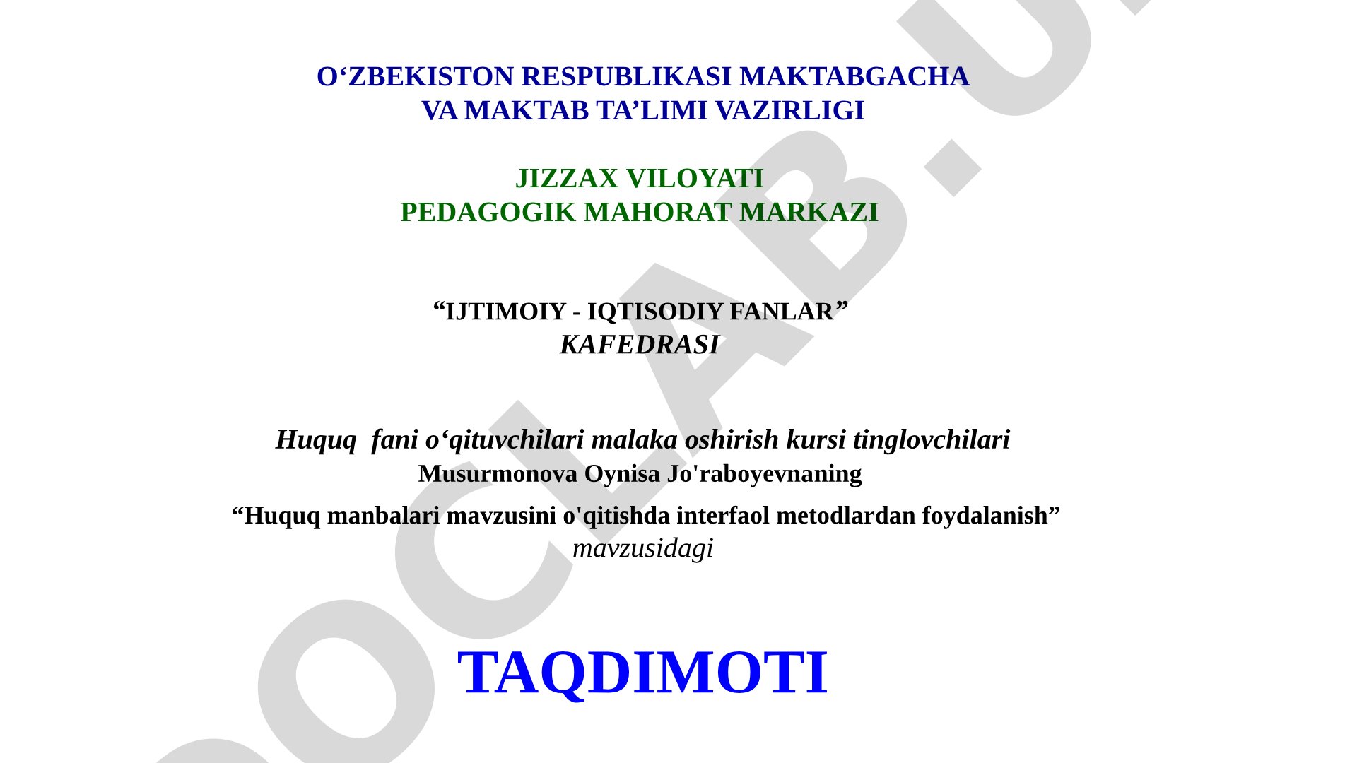 Huquq manbalari mavzusini o'qitishda interfaol metodlardan foydalanish