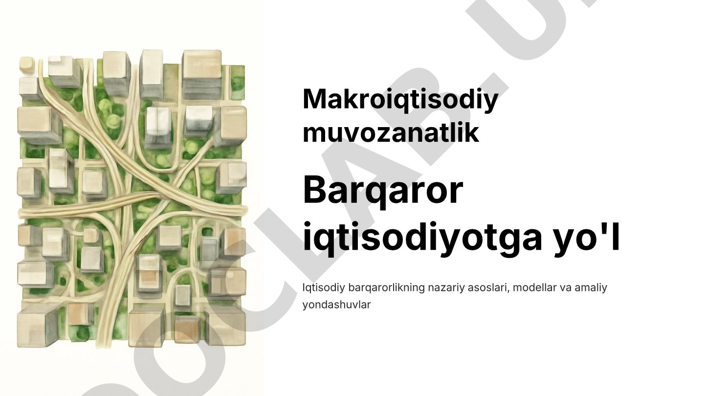 Makroiqtisodiy muvozanatlik Barqaror iqtisodiyotga yo'l