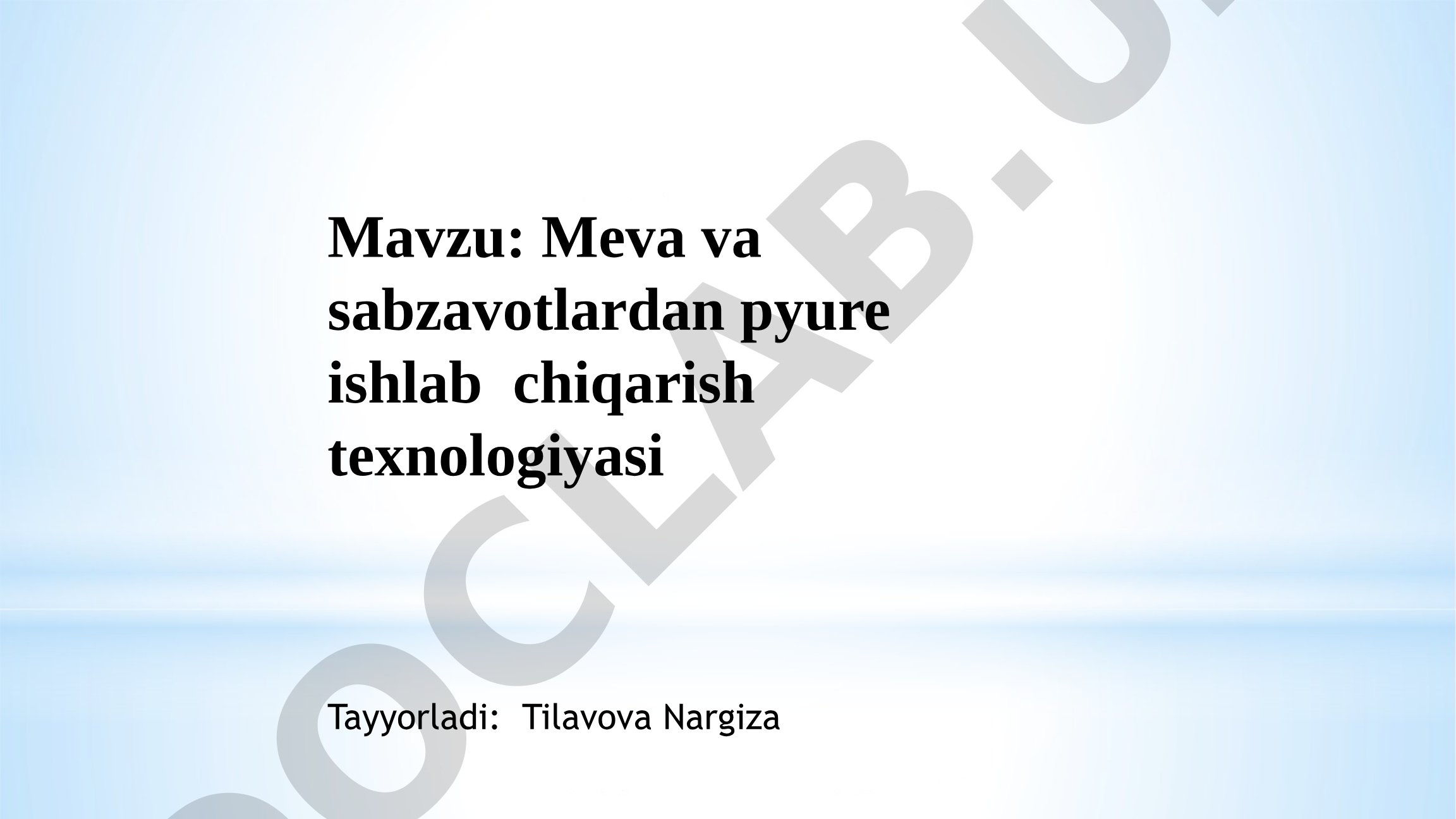 Meva va sabzavotlardan pyure ishlab chiqarish texnologiyasi