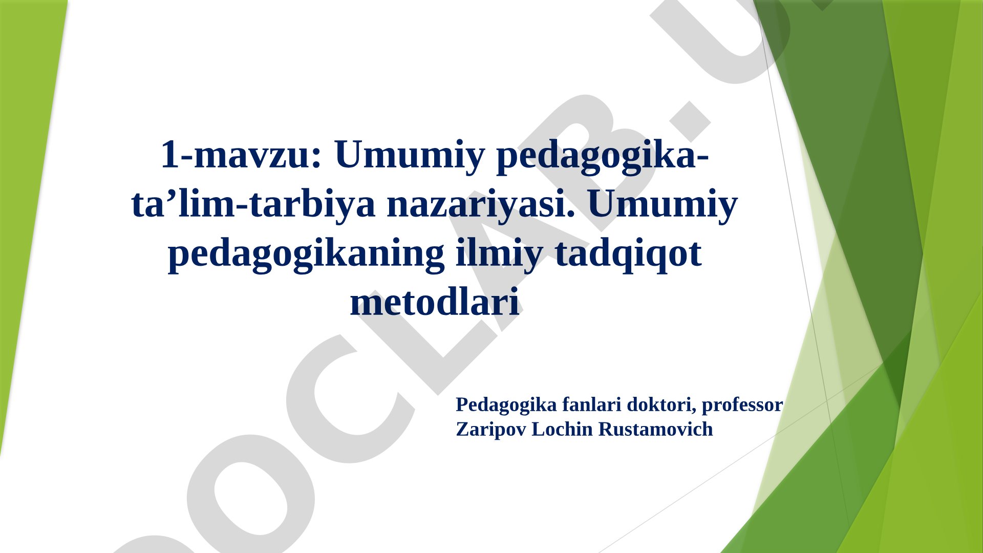 Umumiy pedagogika – ta'lim-tarbiya nazariyasi va ilmiy tadqiqot metodlari