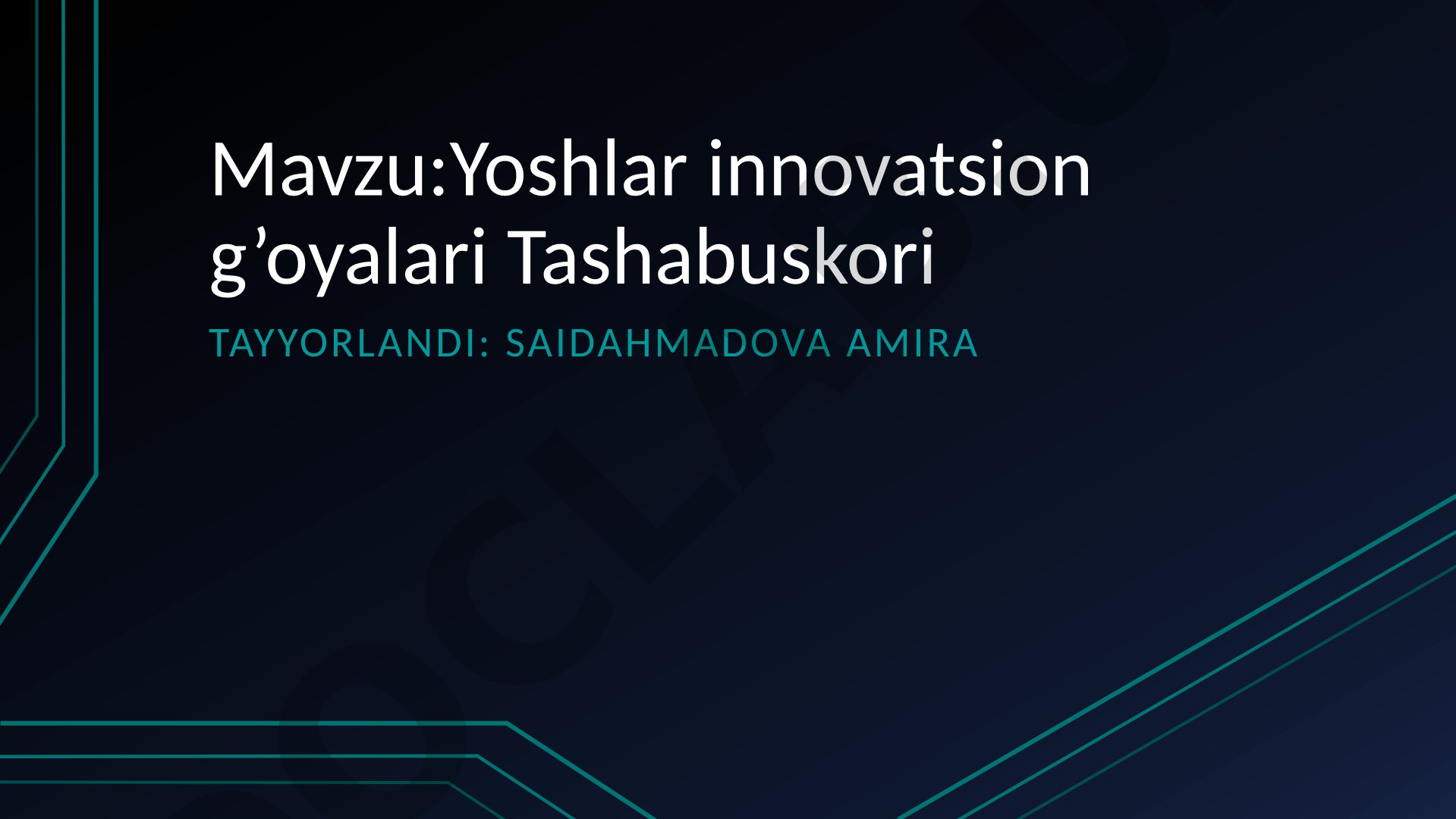 Yoshlar innovatsion g’oyalari Tashabuskori