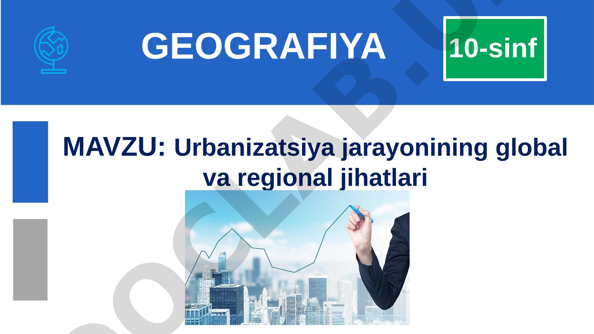 Urbanizatsiya jarayonining global va regional jihatlari