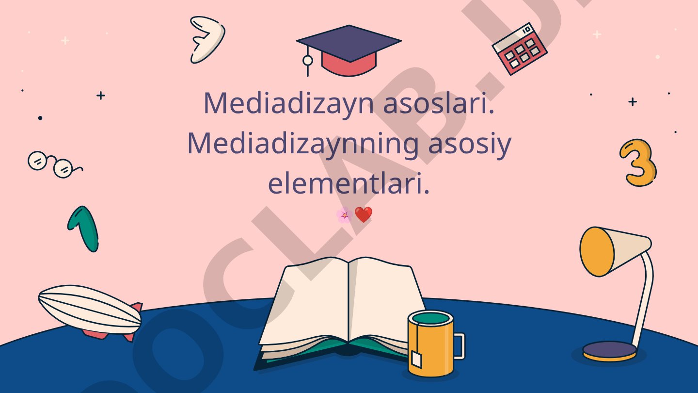 Mediadizayn asoslari va asosiy elementlari