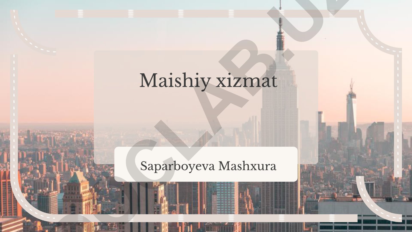 Maishiy xizmat turlari va ularning ahamiyati