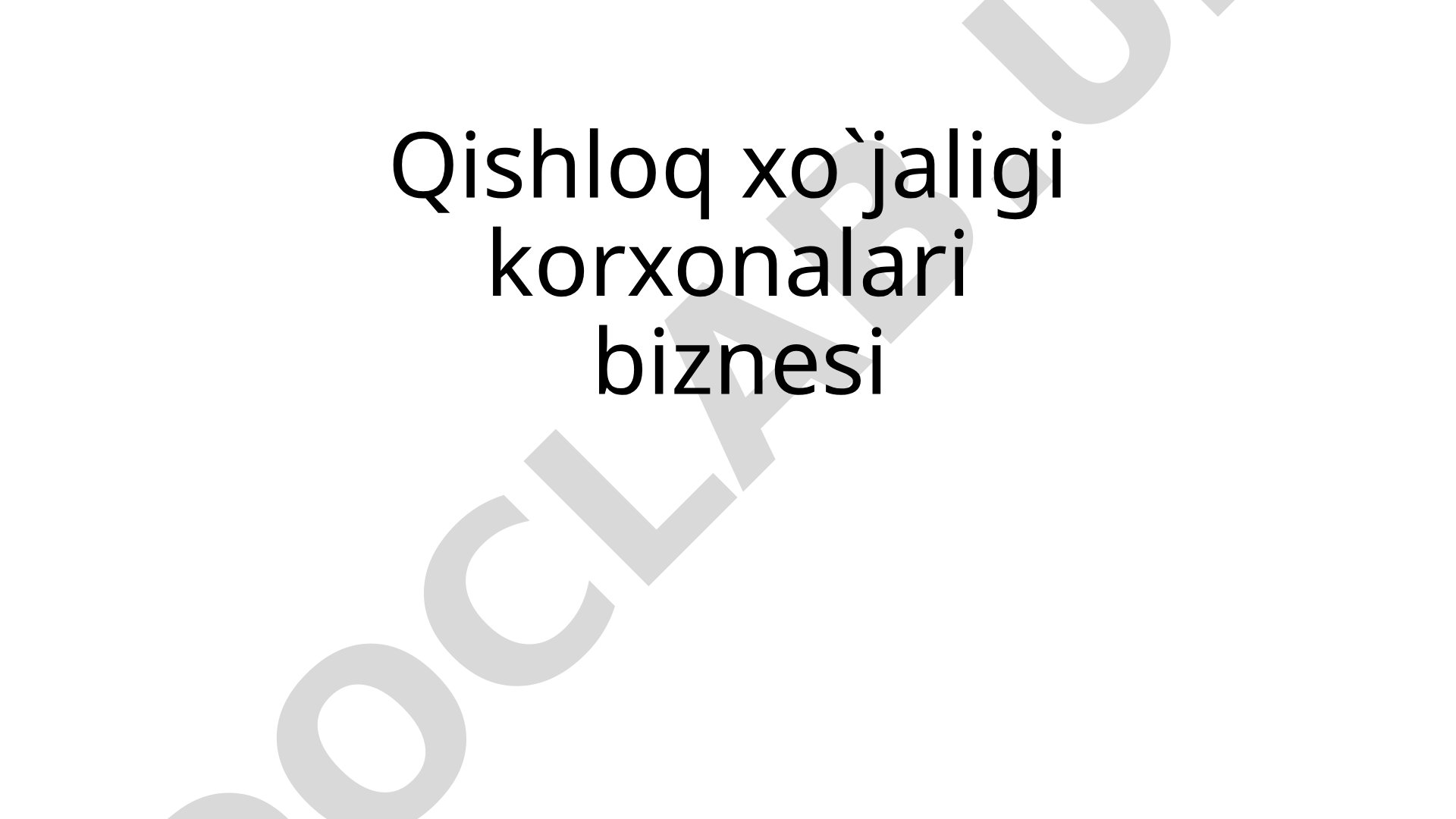 Qishloq xo'jaligi korxonalari biznesi